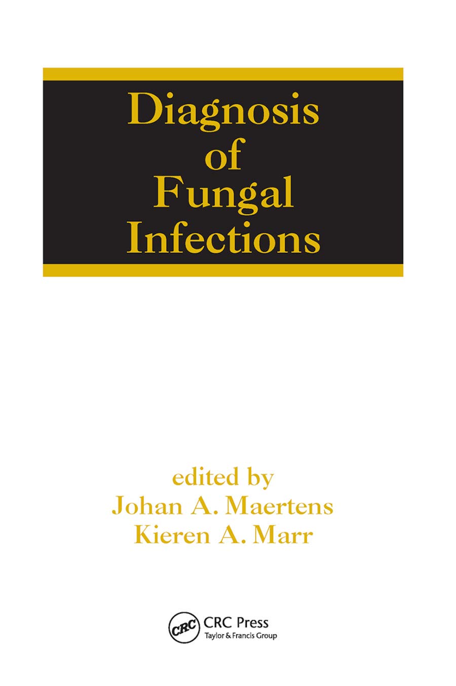 Diagnosis of Fungal Infections Medicine