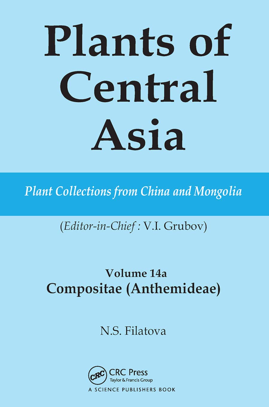 Plants of Central Asia - Plant Collection from China and Mongolia Vol. 14A Leisure, Home & Garden