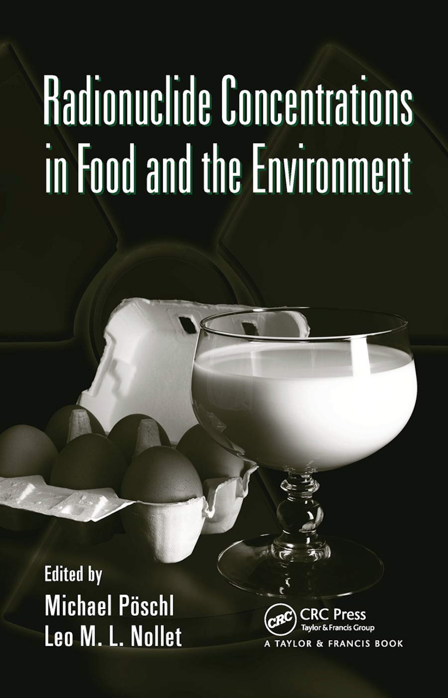 Radionuclide Concentrations in Food and the Environment Medicine