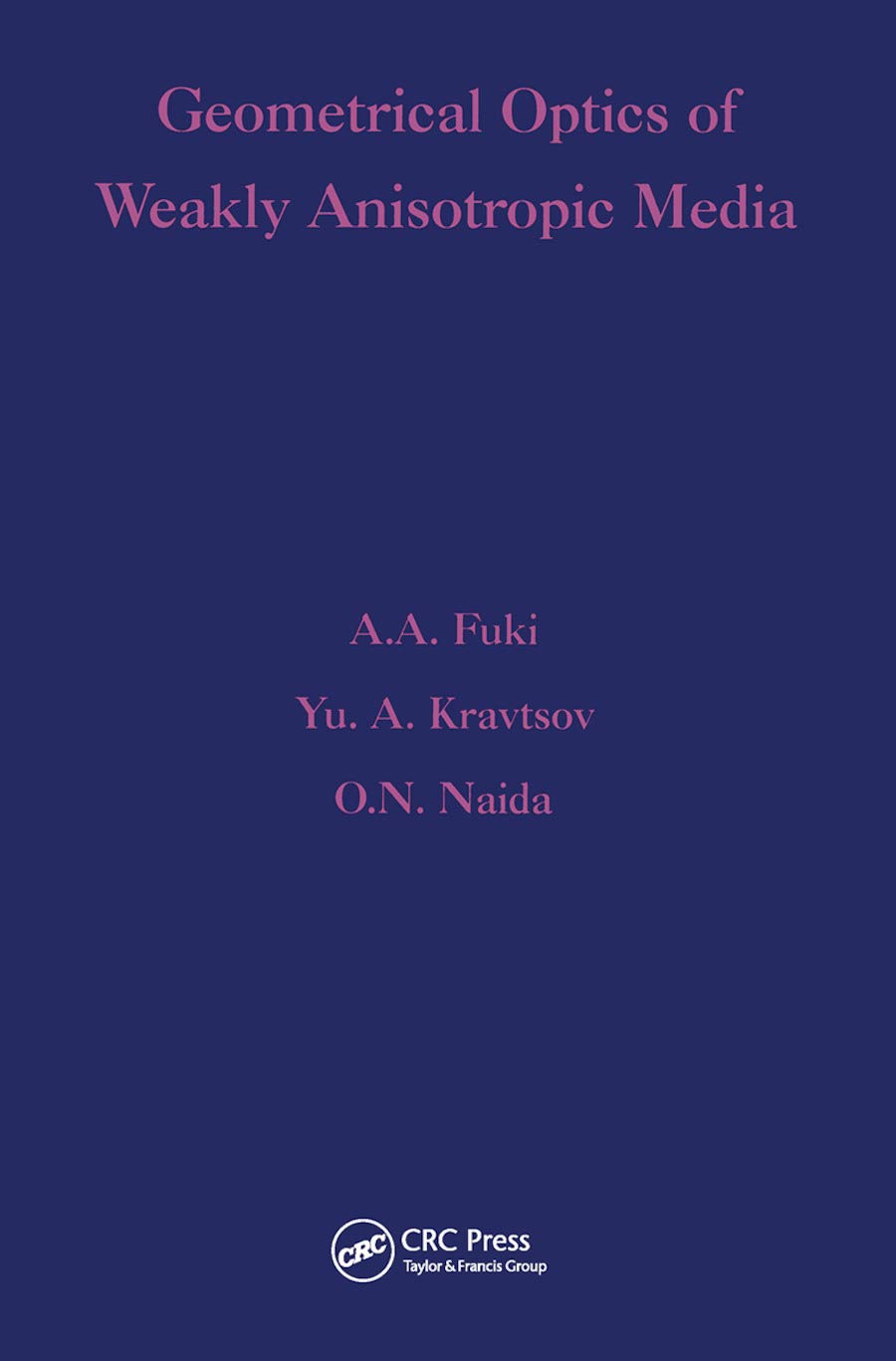 Geometrical Optics of Weakly Anisotropic Media Business & Technology