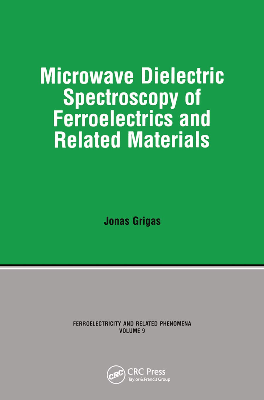 Microwave Dielectric Spectroscopy of Ferroelectrics and Related Materials Business & Technology