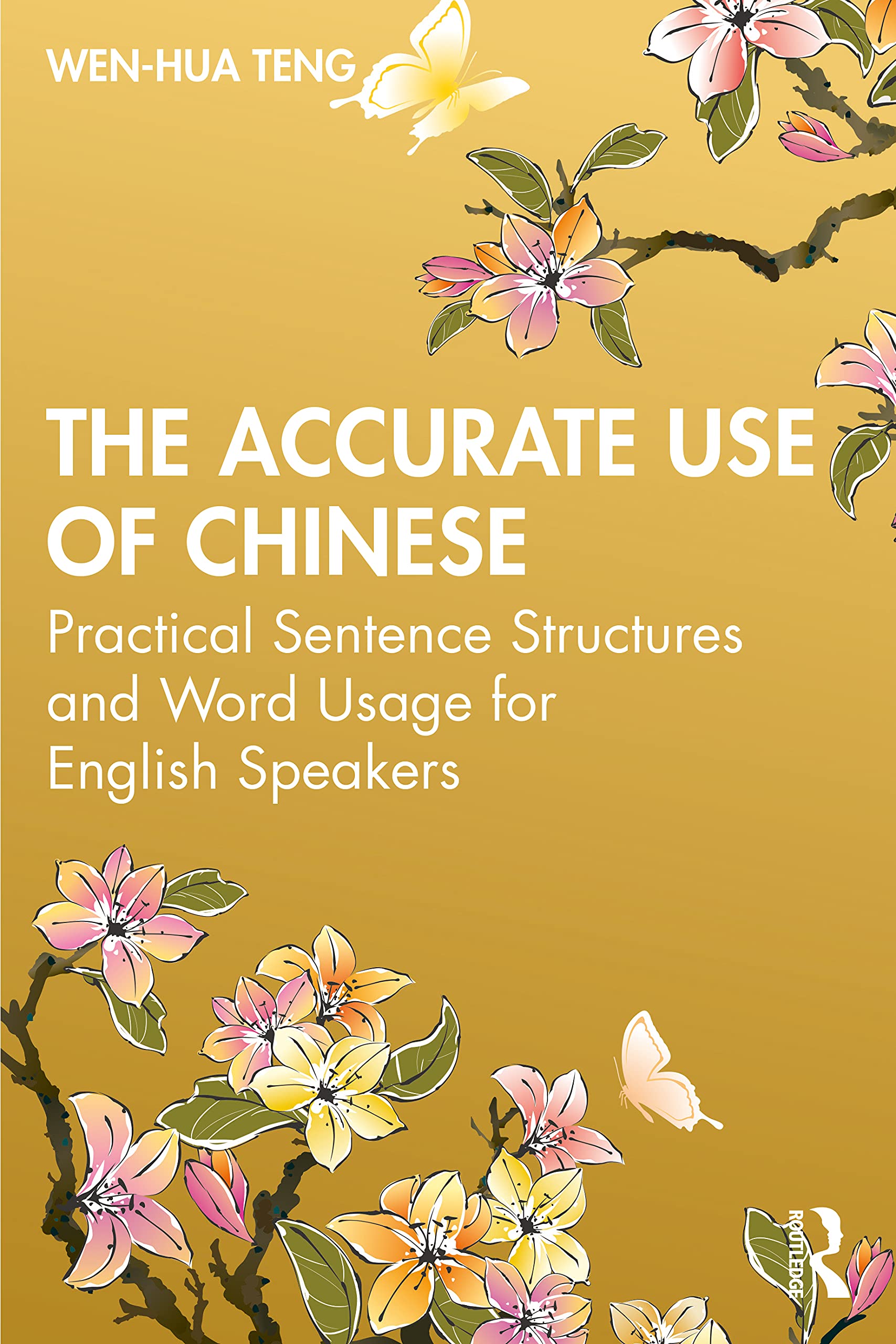 The Accurate Use of Chinese book