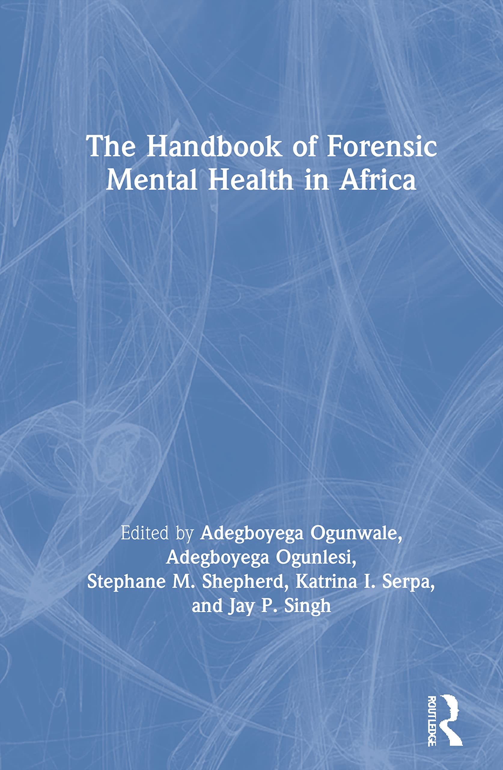 The Handbook of Forensic Mental Health in Africa Medicine