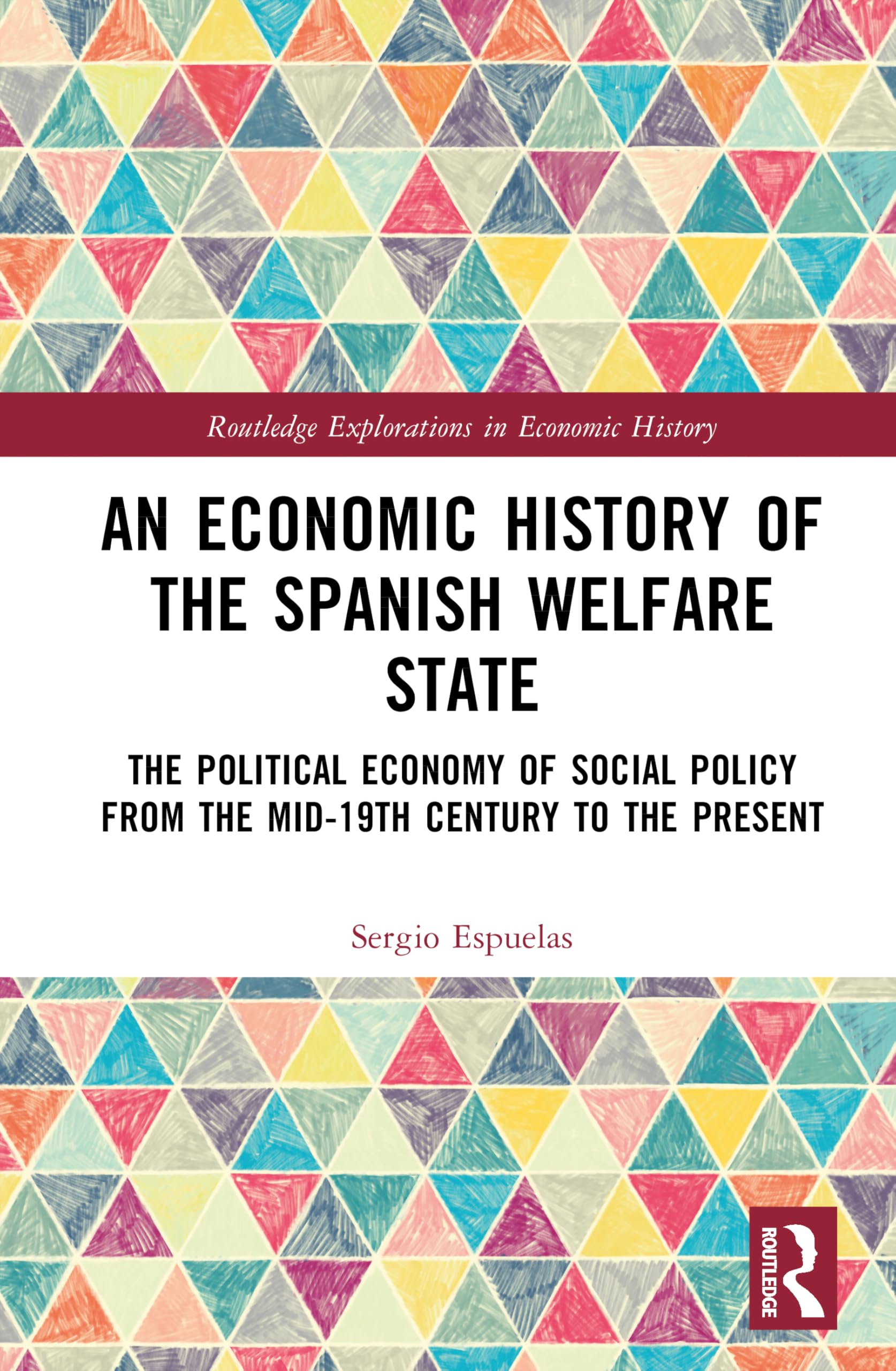 An Economic History of the Spanish Welfare State Law