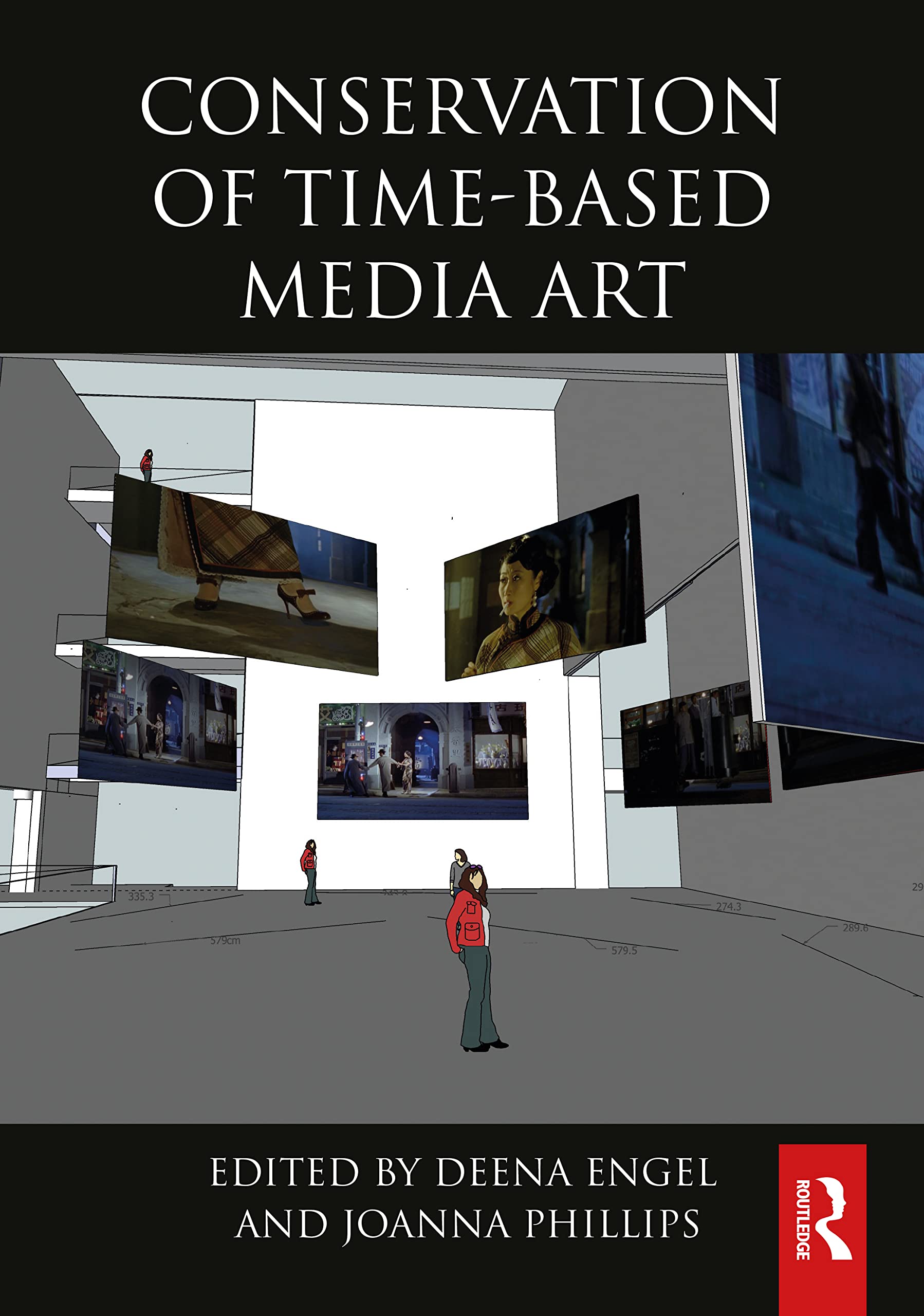 Conservation of Time-Based Media Art (Routledge Series in Conservation and Museology) Media & Communication