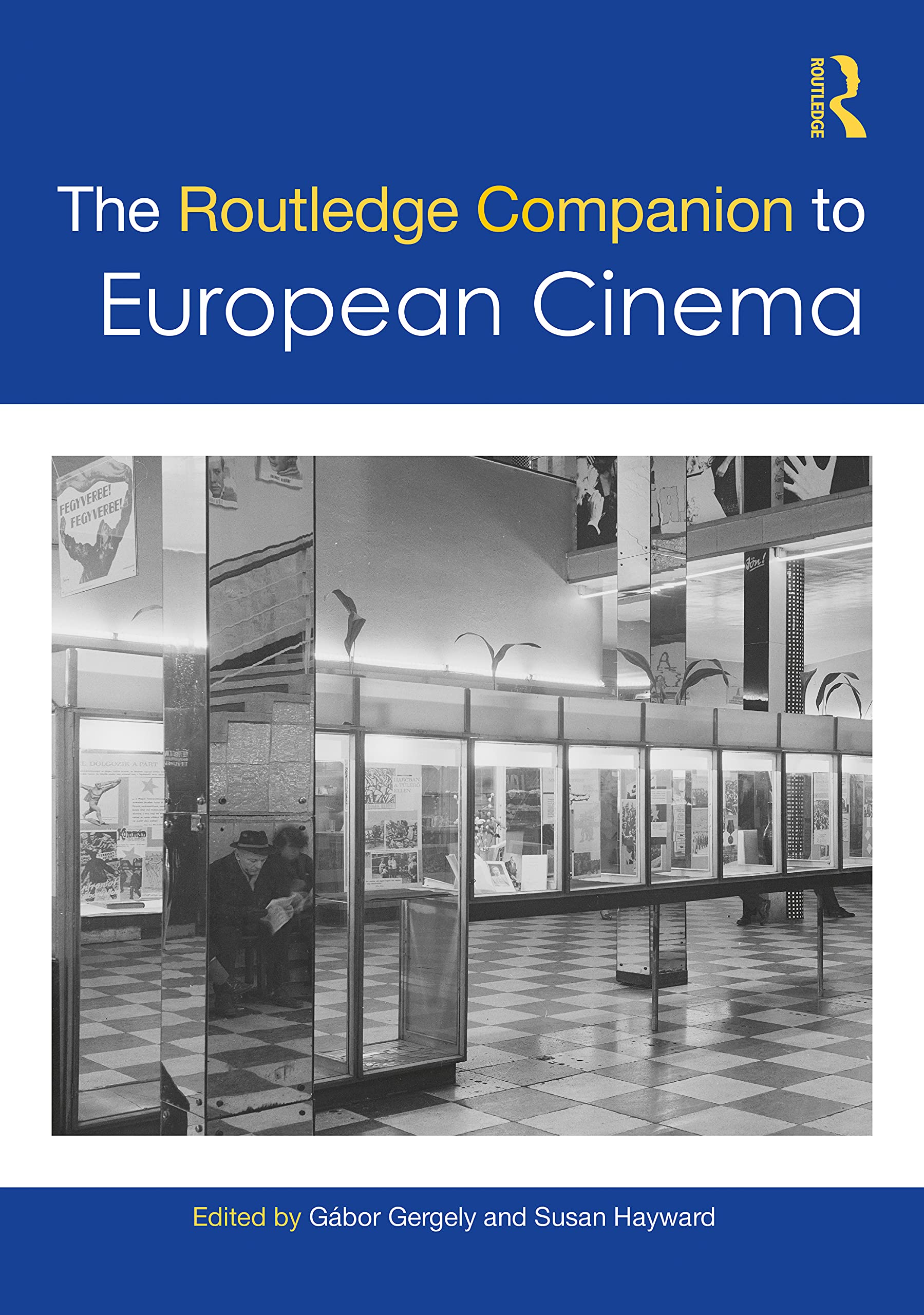 The Routledge Companion to European Cinema Media & Communication