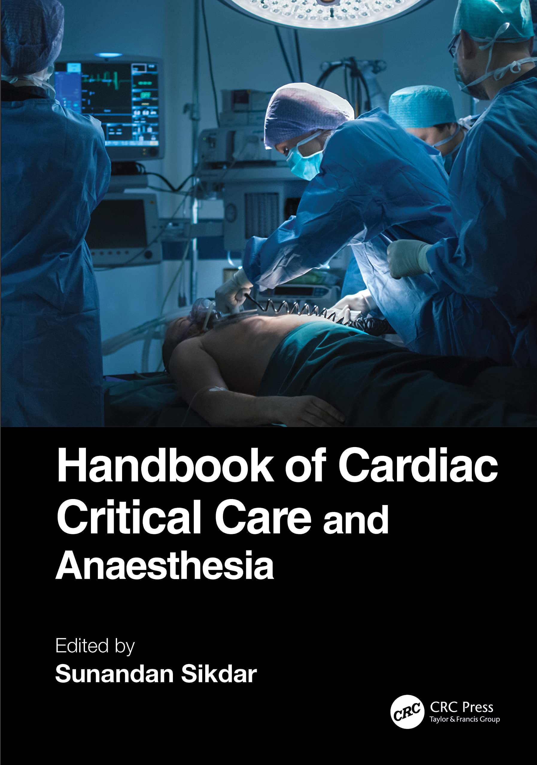 Handbook of Cardiac Critical Care and Anaesthesia Medicine