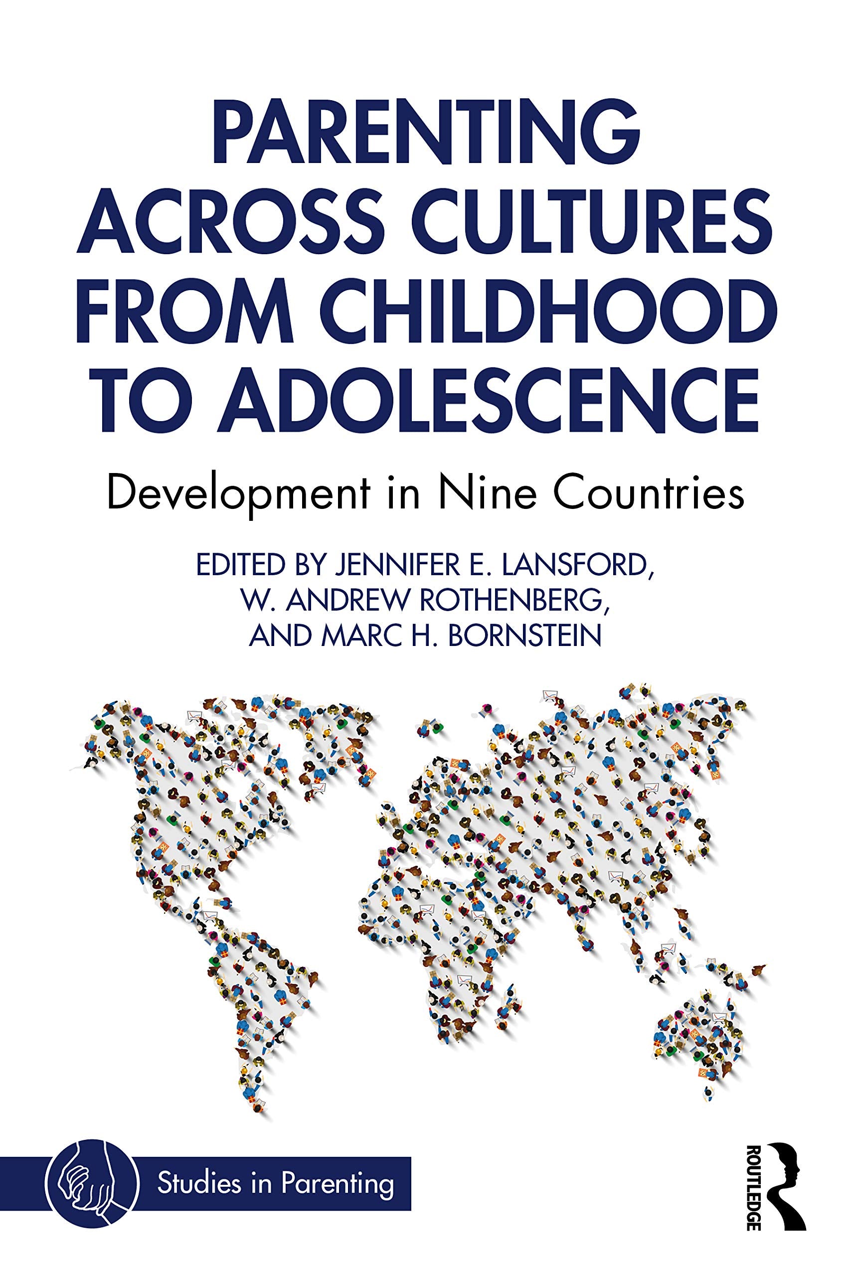 Parenting Across Cultures from Childhood to Adolescence: Development in Nine Countries (Studies in Parenting Series) Social Sciences