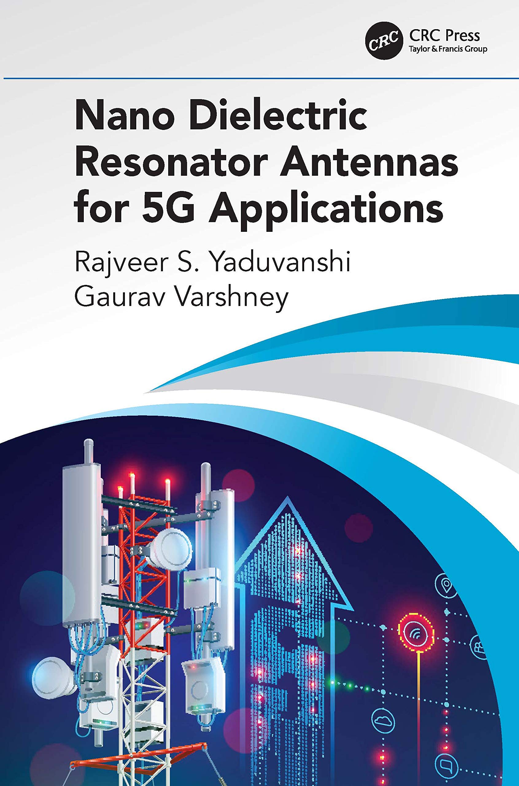 Nano Dielectric Resonator Antennas for 5G Applications Computer Science
