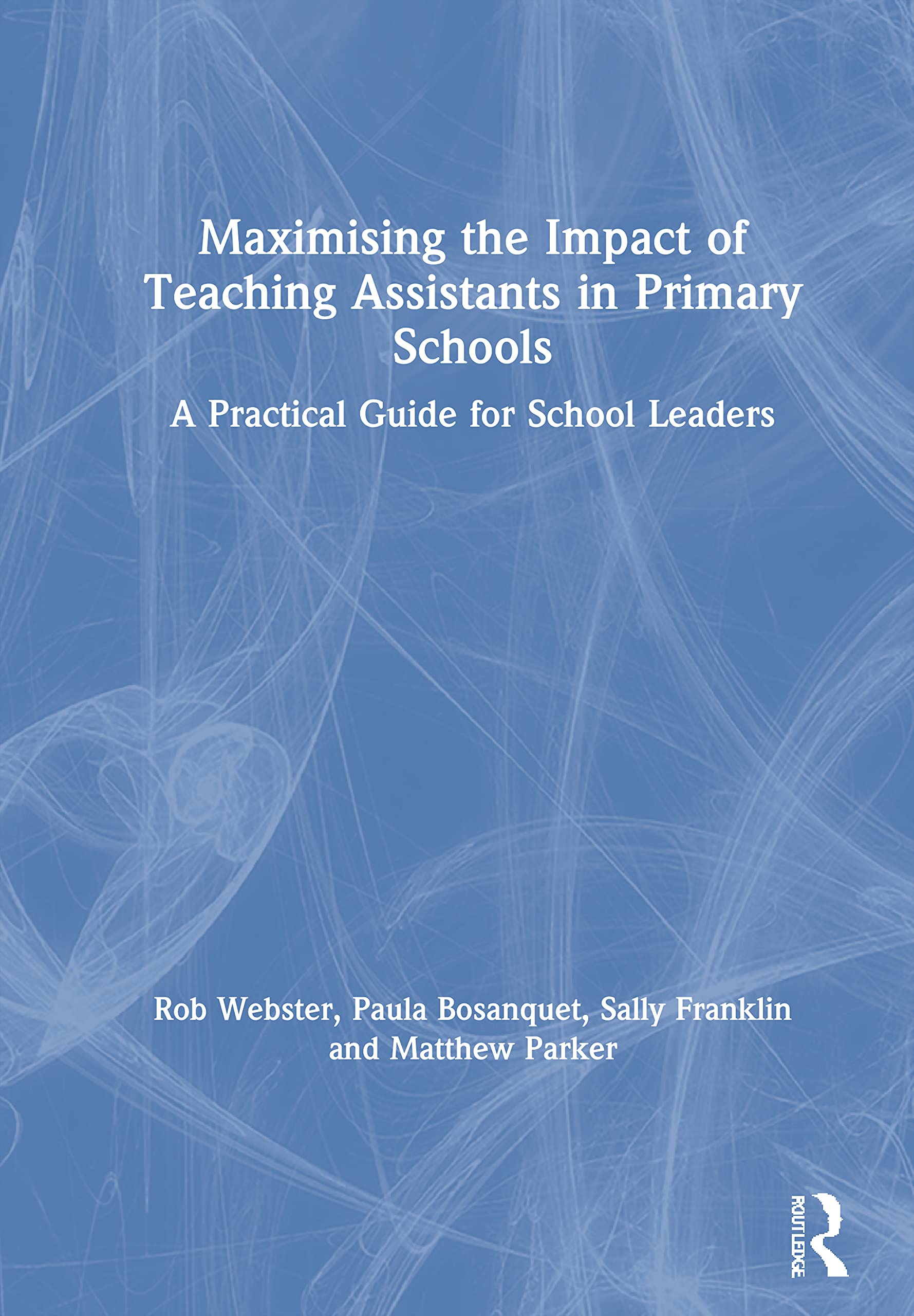 Maximising the Impact of Teaching Assistants in Primary Schools Education & Training