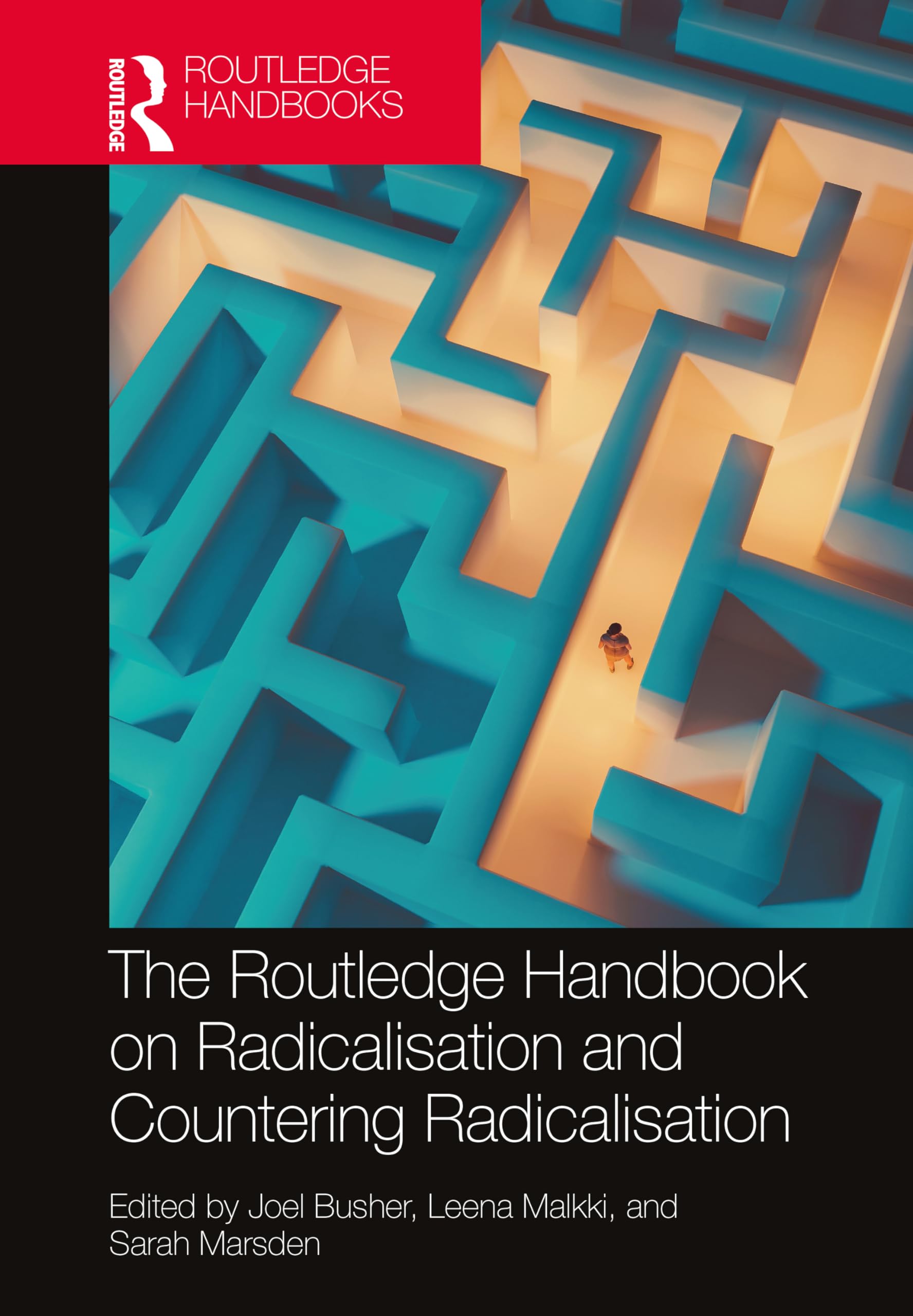 The Routledge Handbook on Radicalisation and Countering Radicalisation Social Sciences