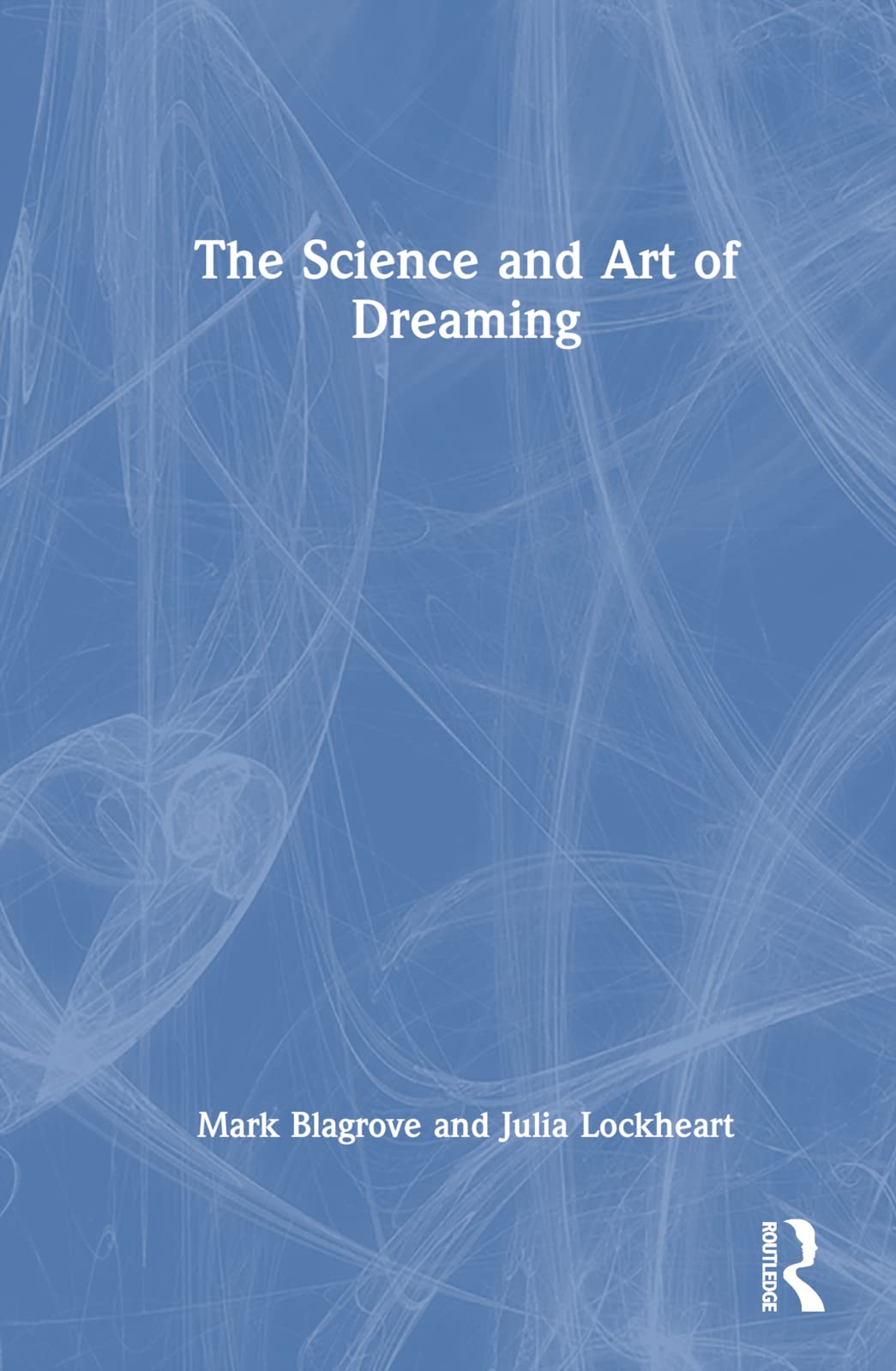 The Science and Art of Dreaming Psychology