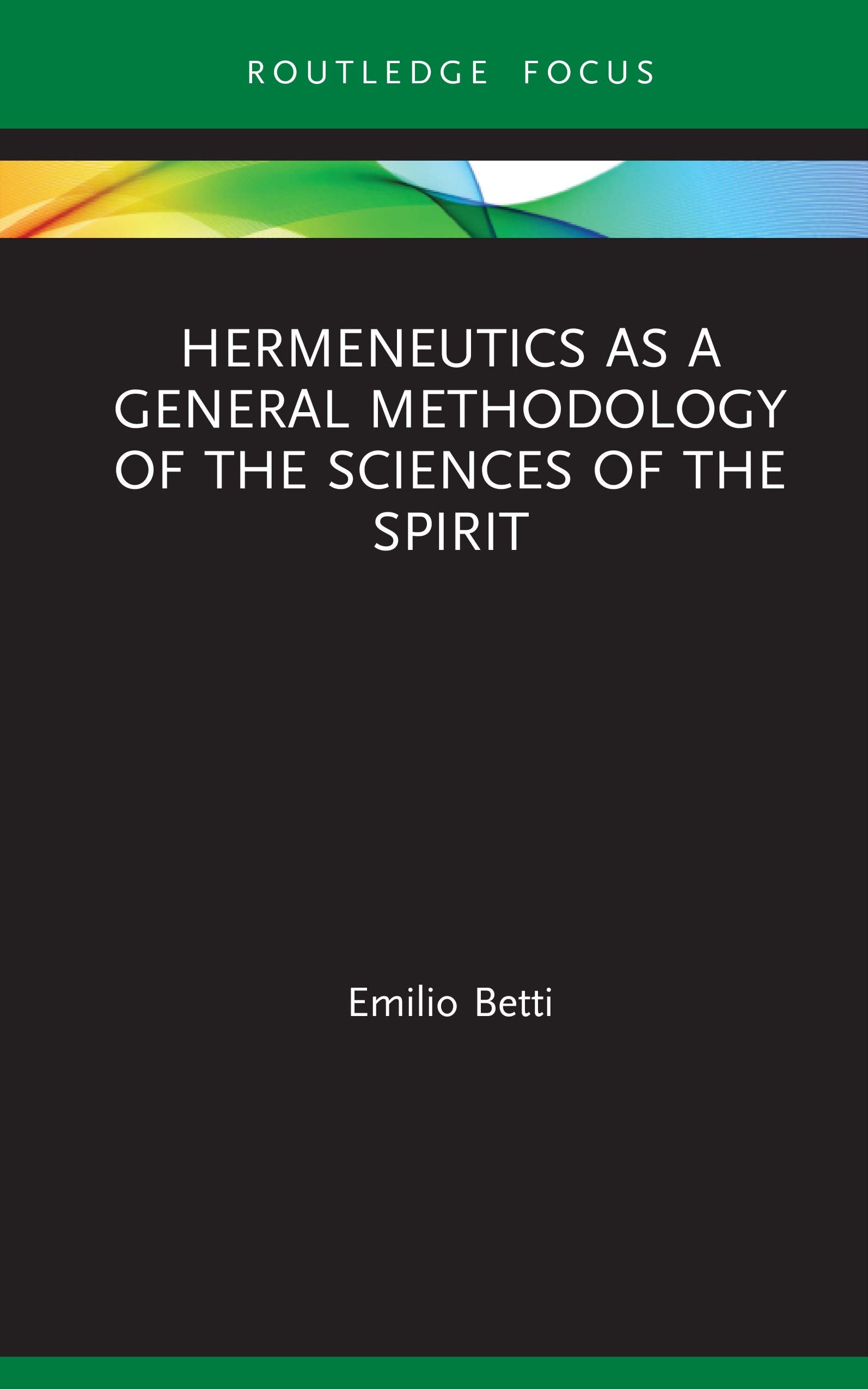 Hermeneutics as a General Methodology of the Sciences of the Spirit Law