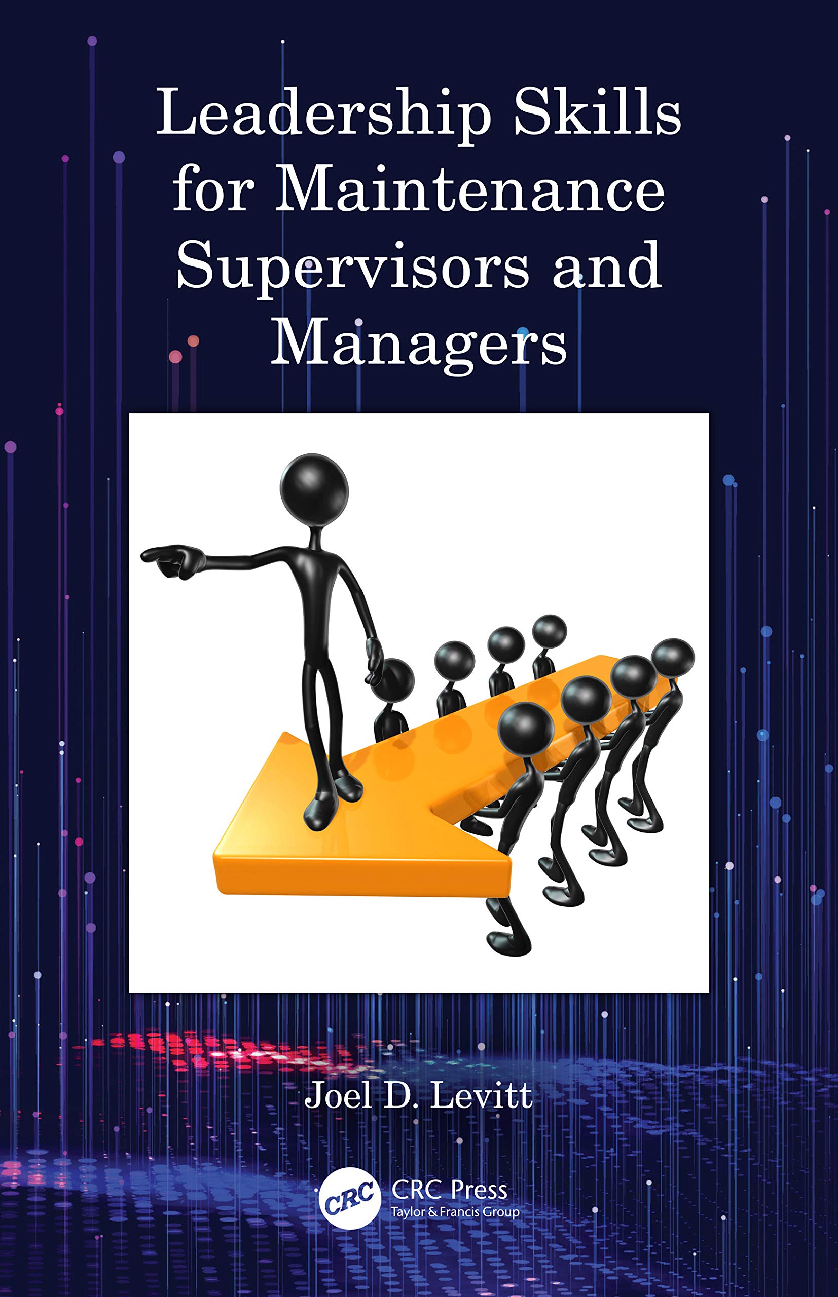 Leadership Skills for Maintenance Supervisors and Managers Law