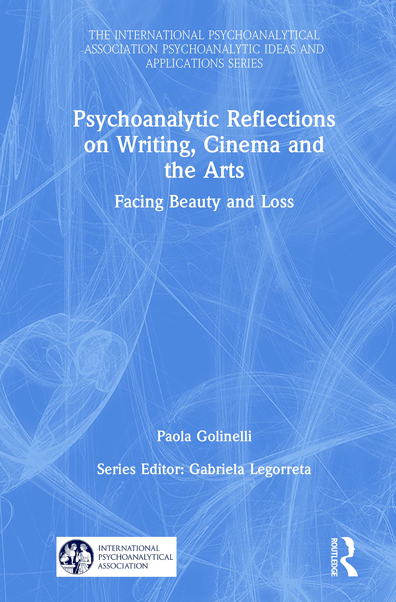 Psychoanalytic Reflections on Writing, Cinema and the Arts Medicine