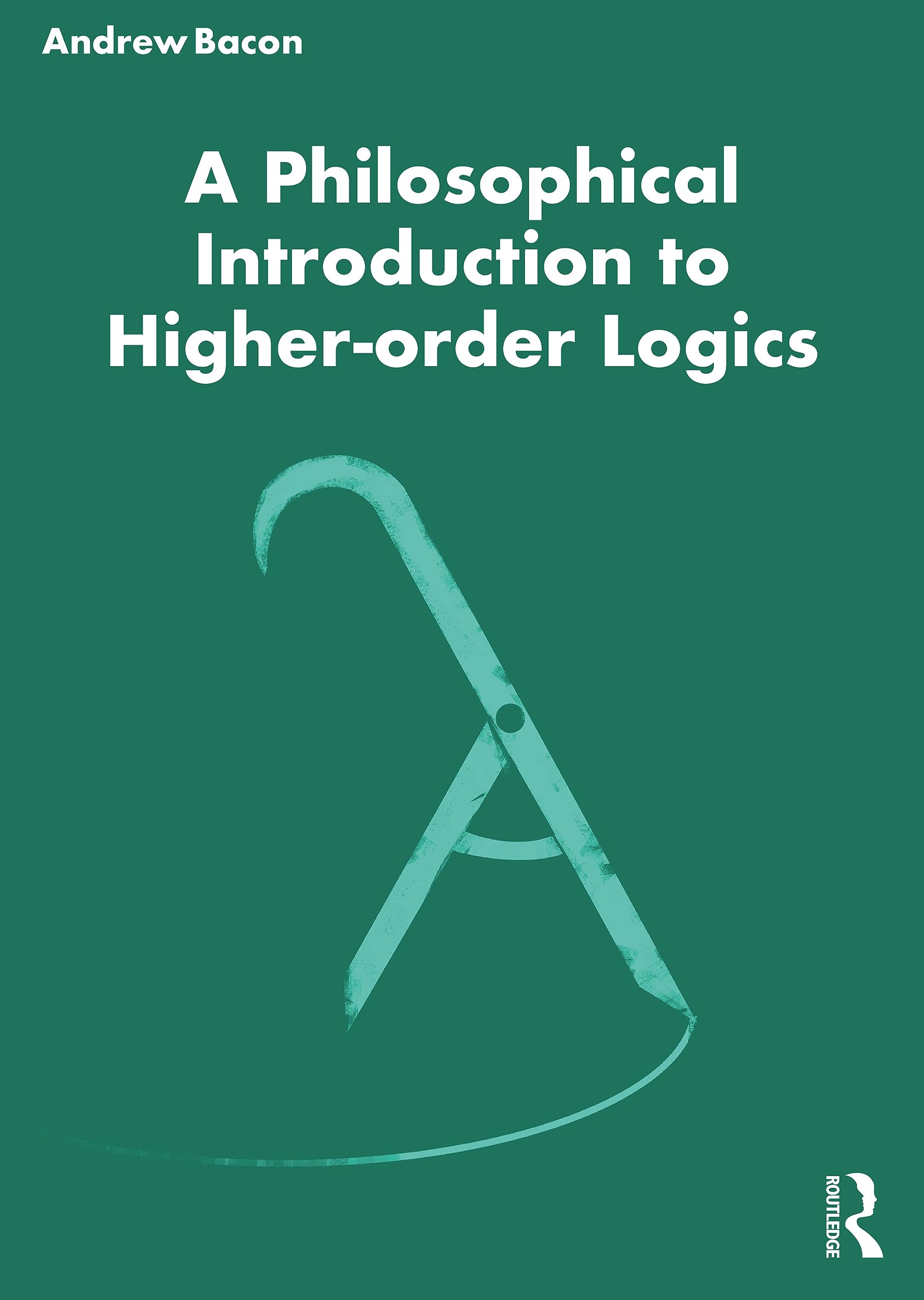 Product Image: A Philosophical Introduction to Higher-order Logics