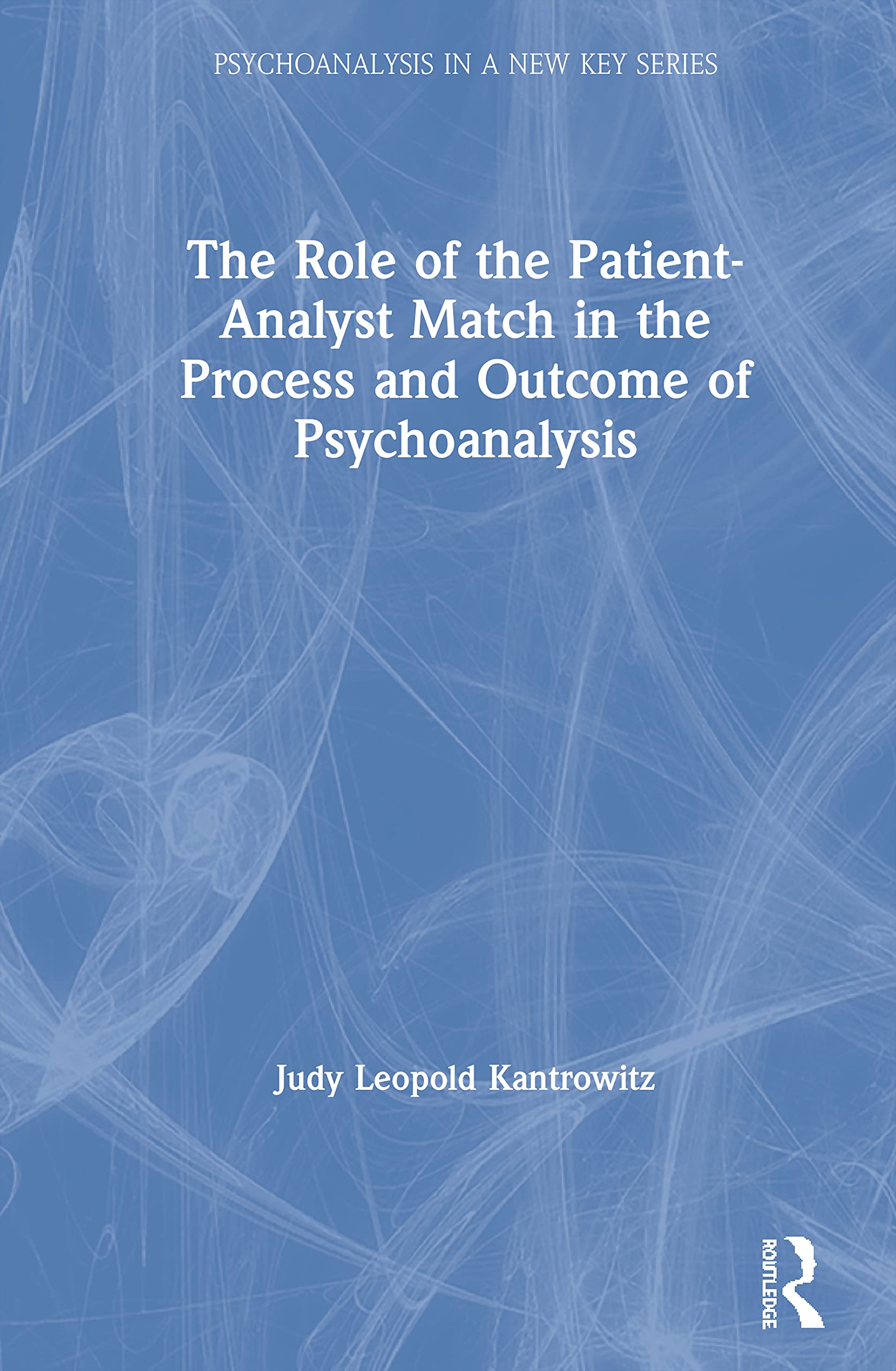 The Role of the Patient-Analyst Match in the Process and Outcome of Psychoanalysis Medicine