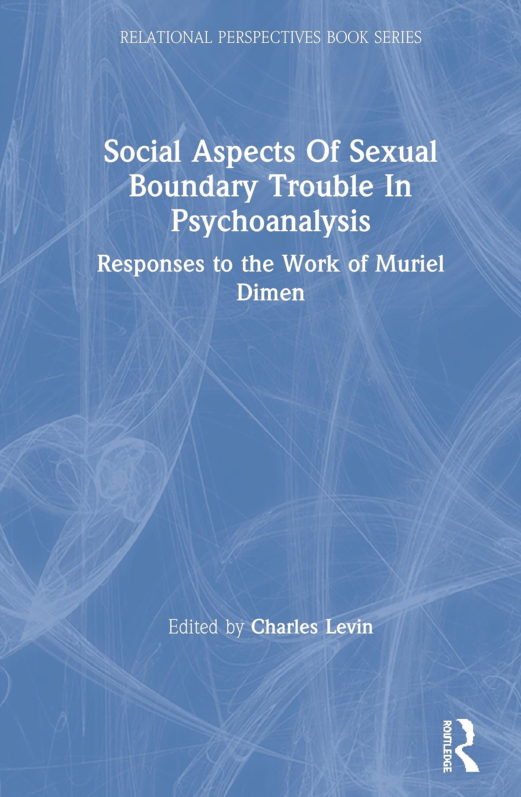 Social Aspects Of Sexual Boundary Trouble In Psychoanalysis Psychology