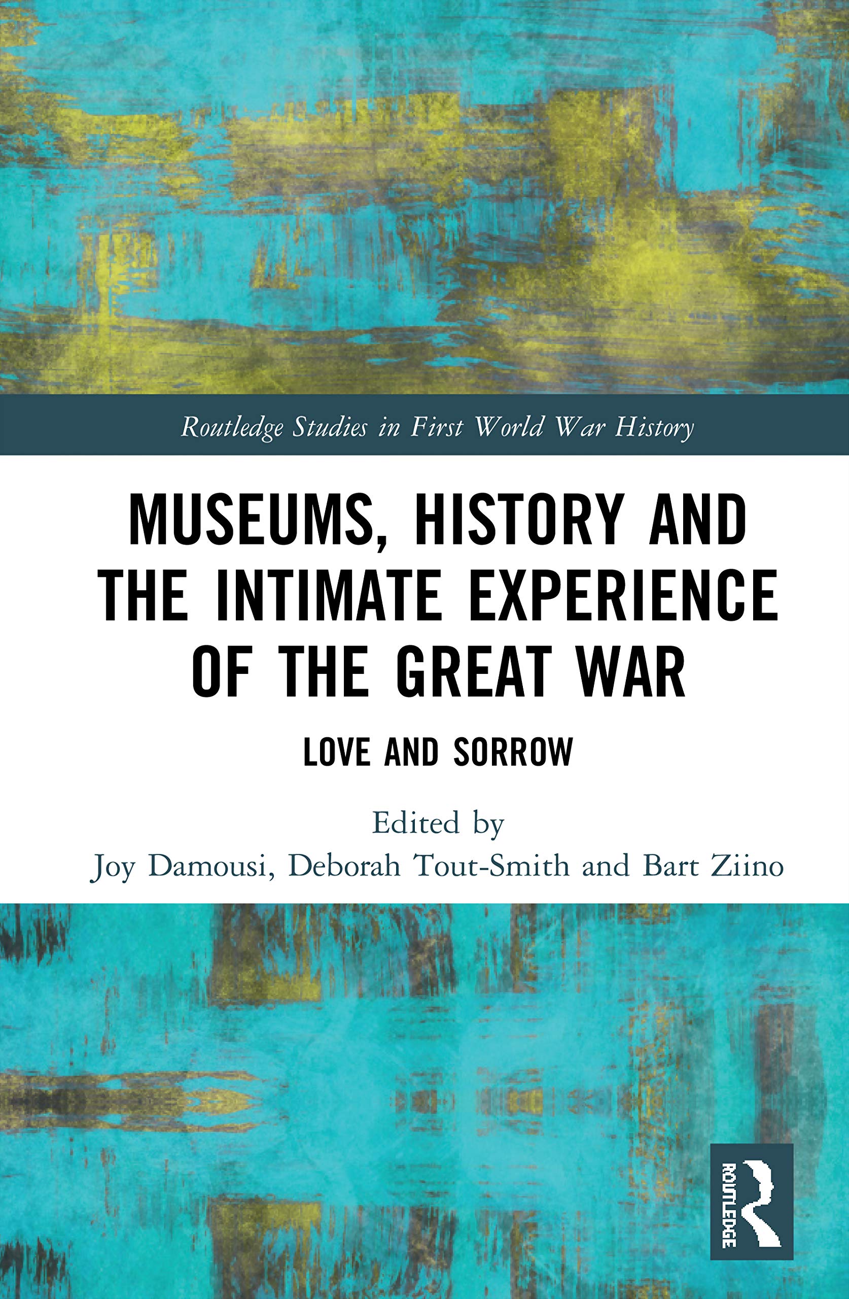 Museums, History and the Intimate Experience of the Great War Social Sciences