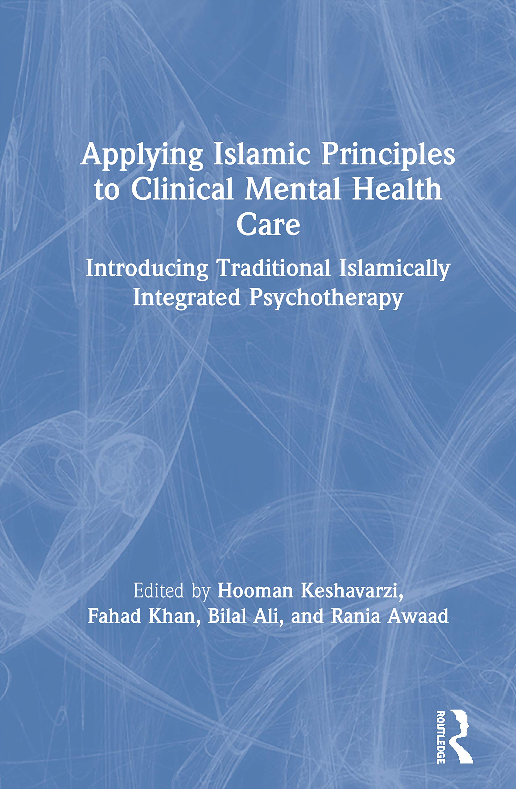 Applying Islamic Principles to Clinical Mental Health Care Medicine