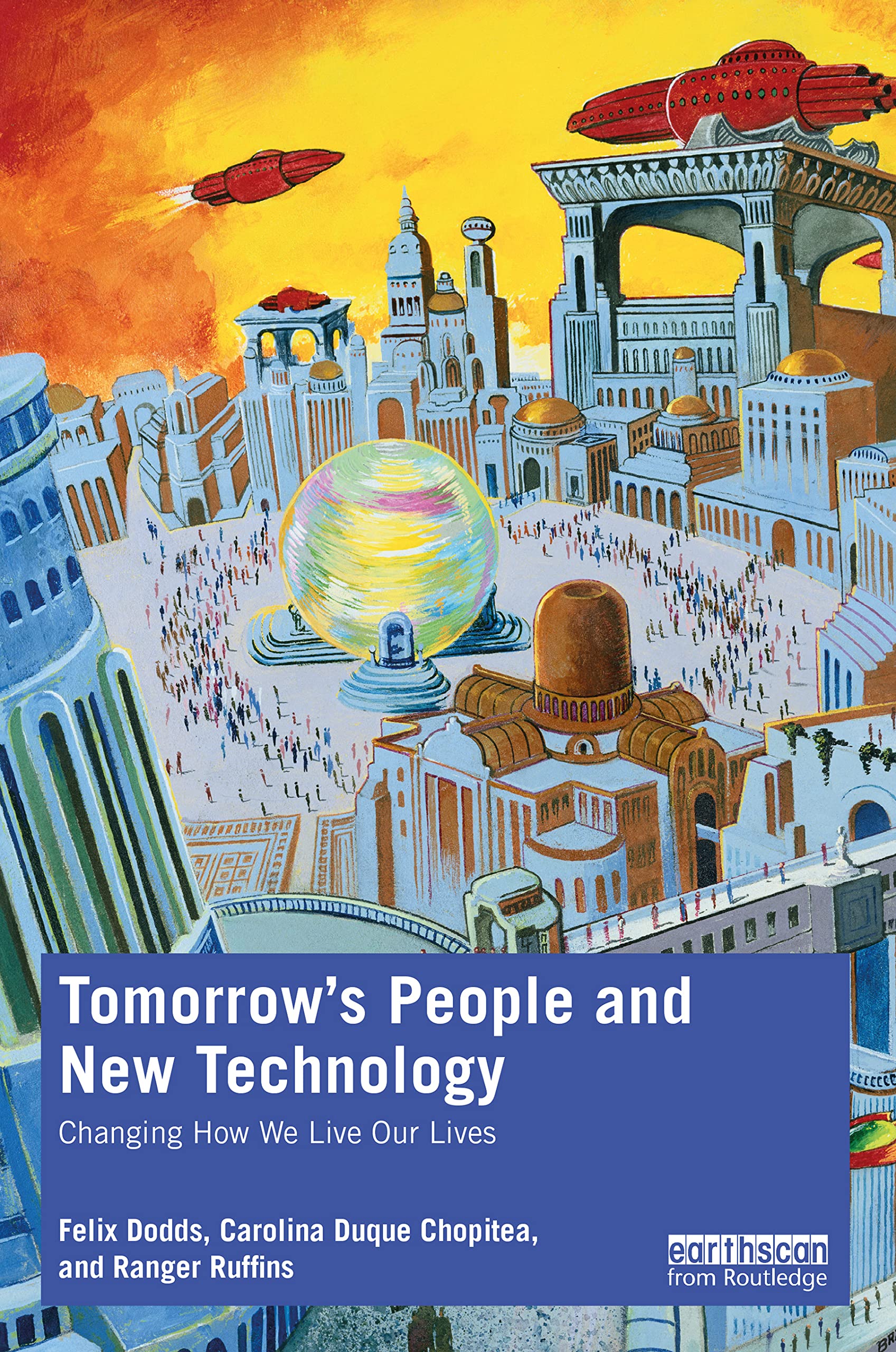 Tomorrow's People and New Technology: Changing How We Live Our Lives Law