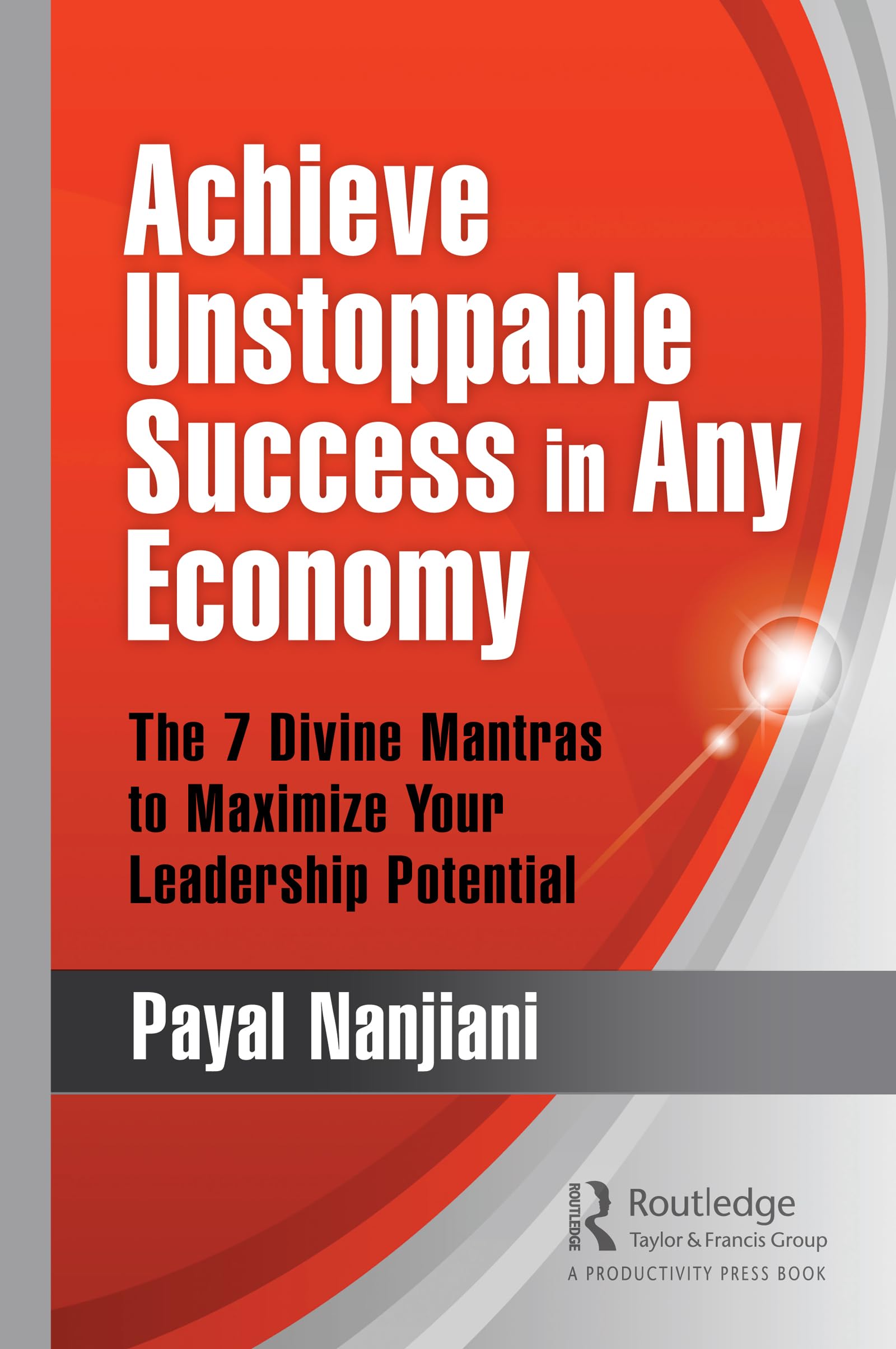 Achieve Unstoppable Success in Any Economy Law