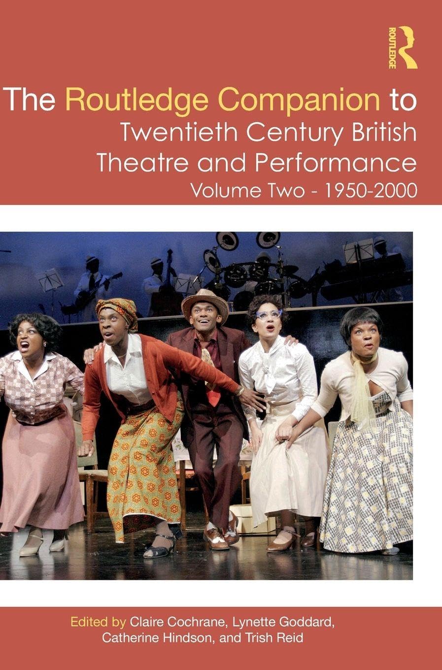 The Routledge Companion to Twentieth Century British Theatre and Performance Drama