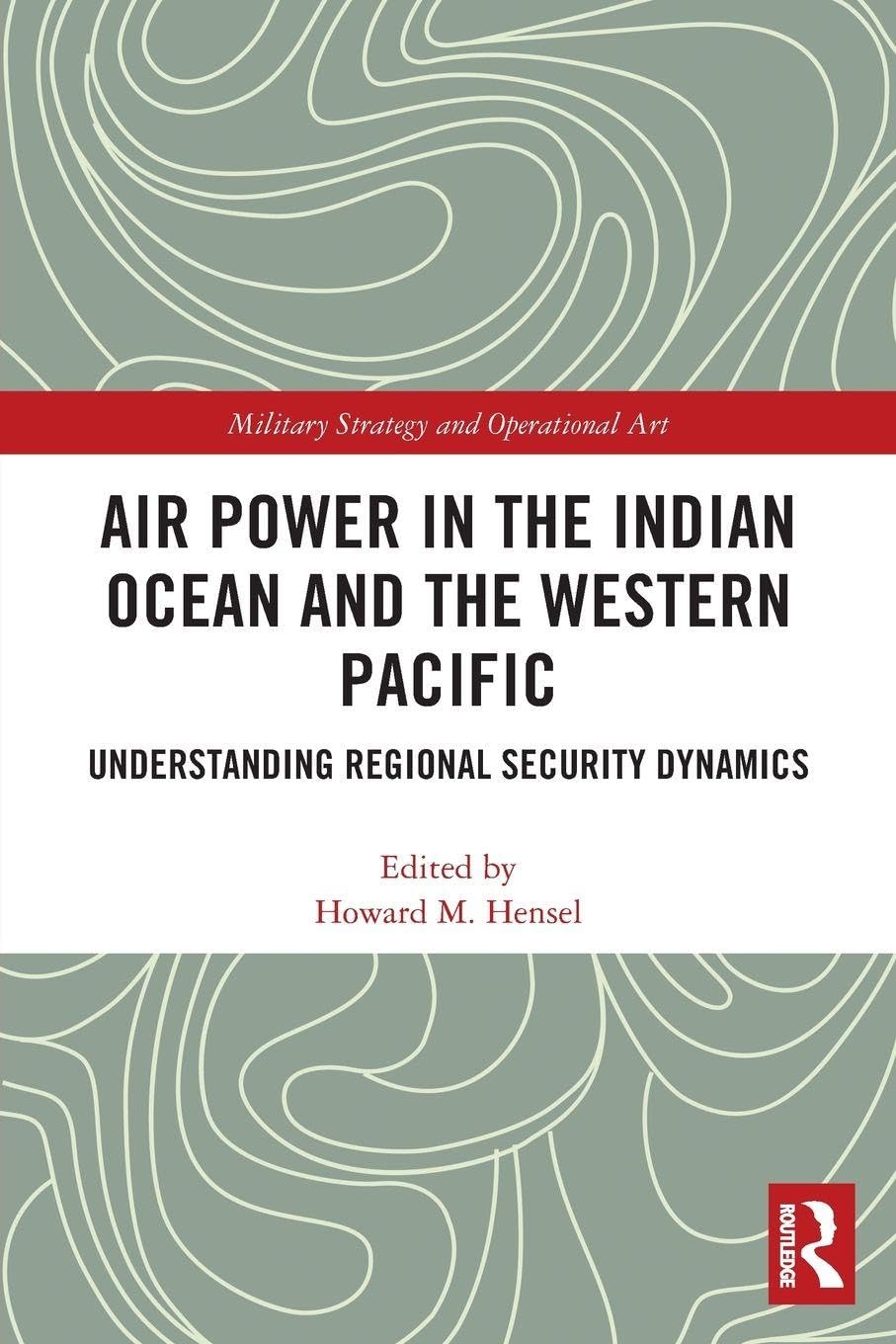 Air Power in the Indian Ocean and the Western Pacific Social Sciences