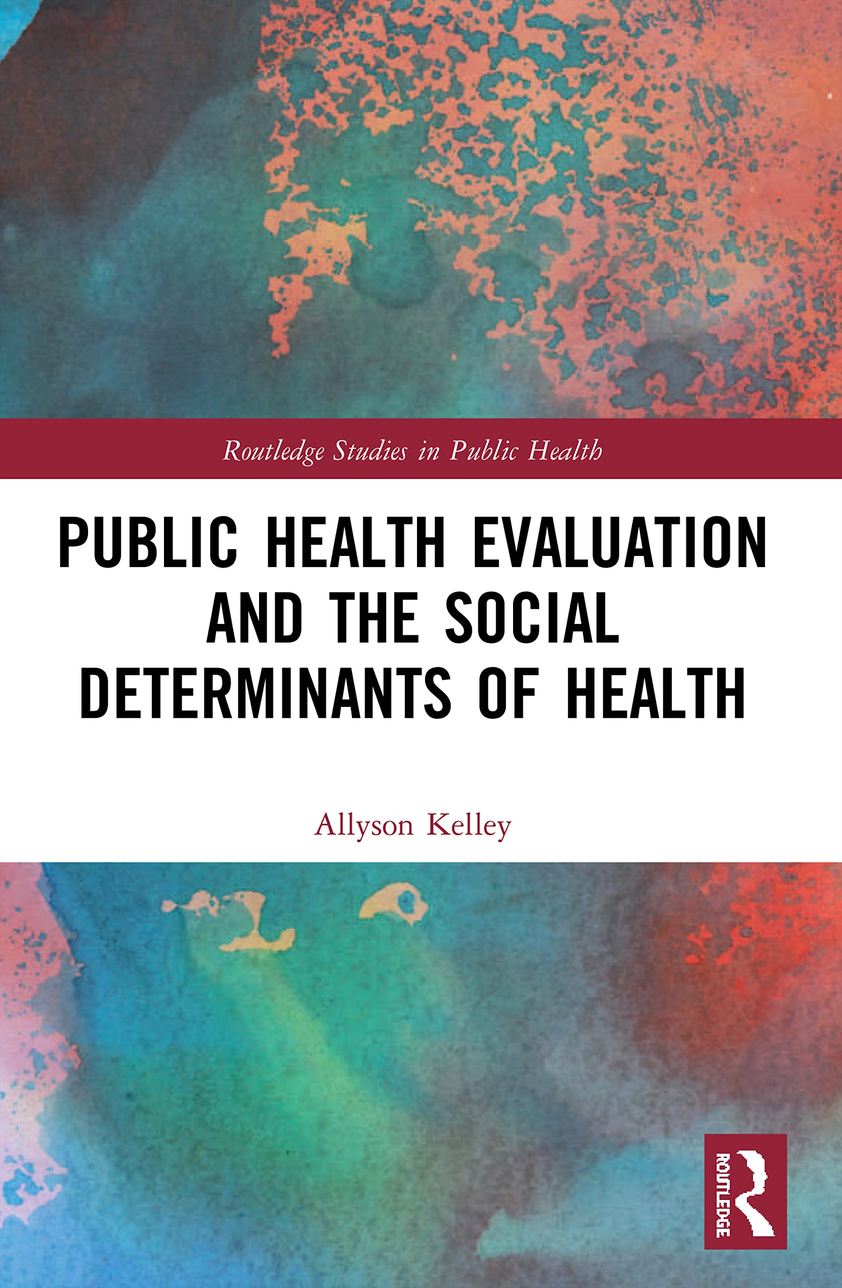 Public Health Evaluation and the Social Determinants of Health Medicine