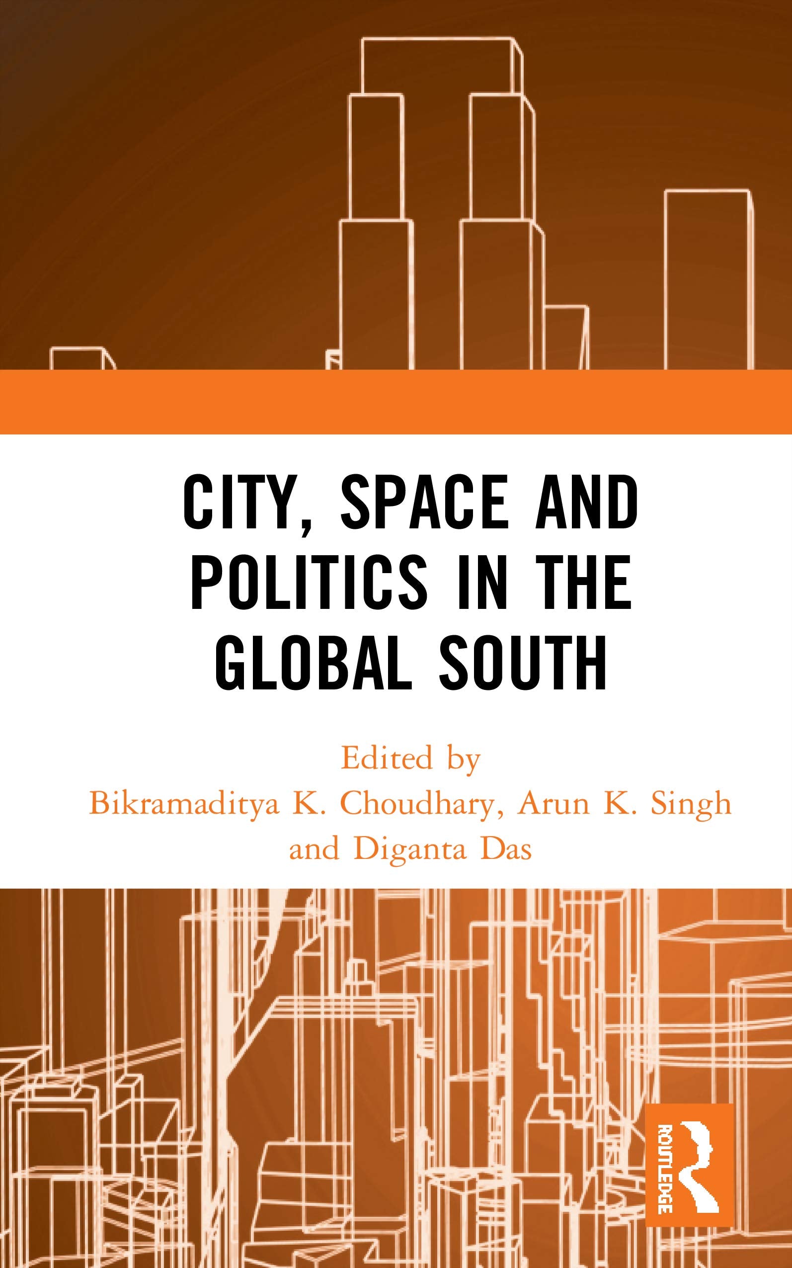 City, Space and Politics in the Global South Law