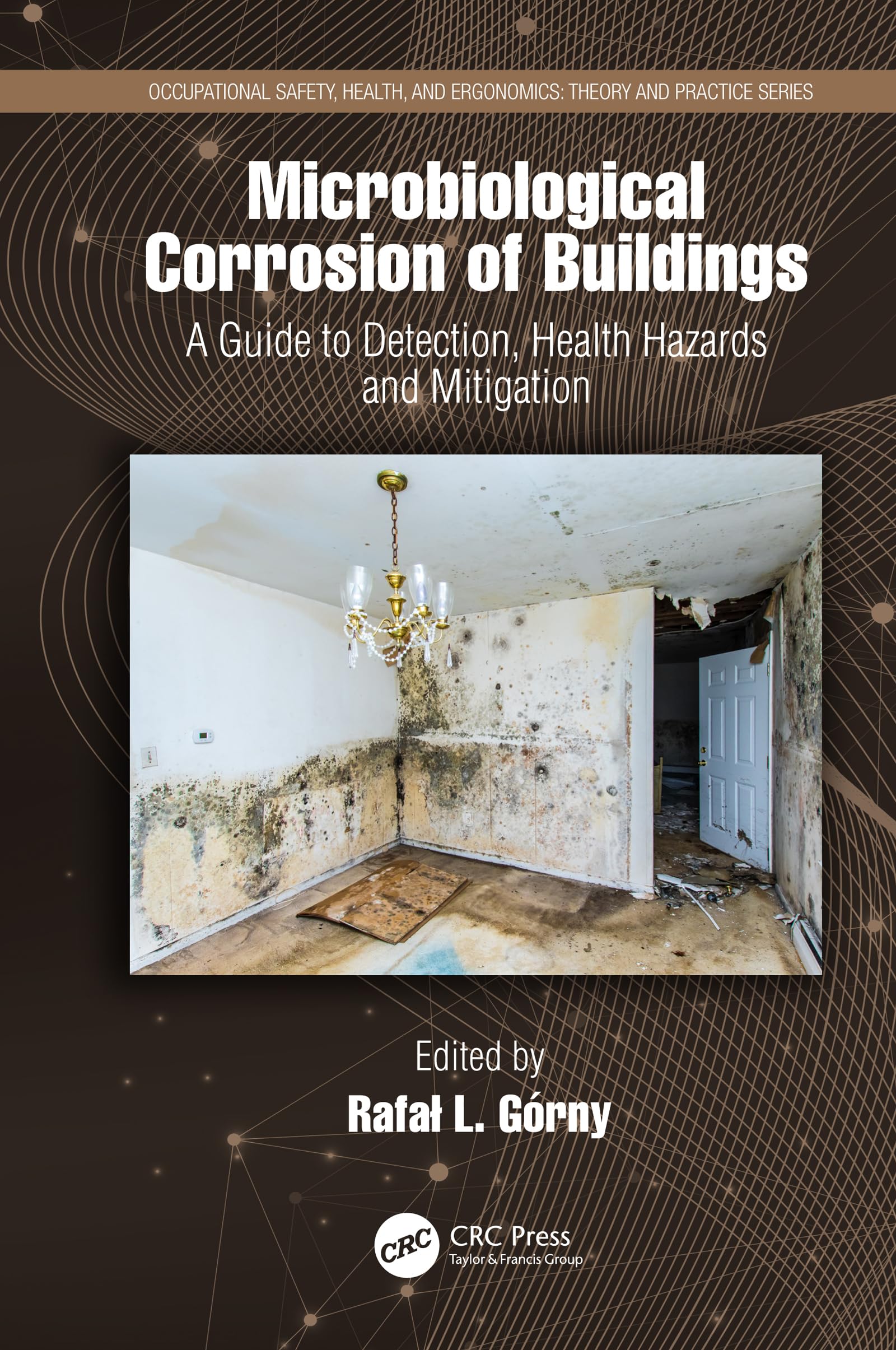 Microbiological Corrosion of Buildings Business, Finance & Career