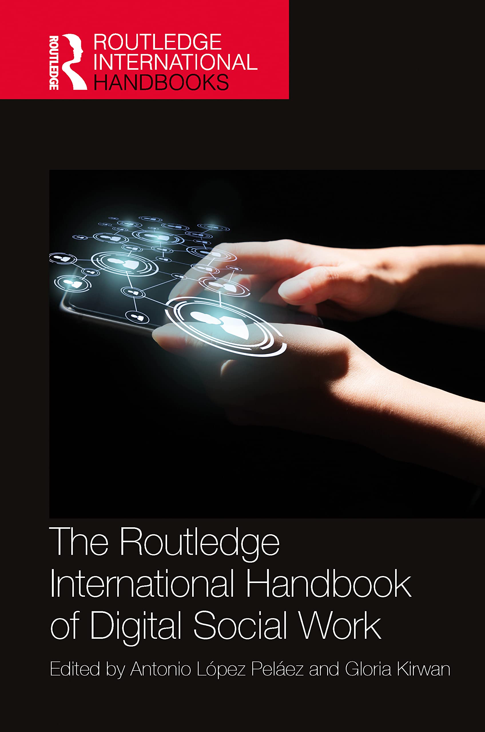 The Routledge International Handbook of Digital Social Work Medicine