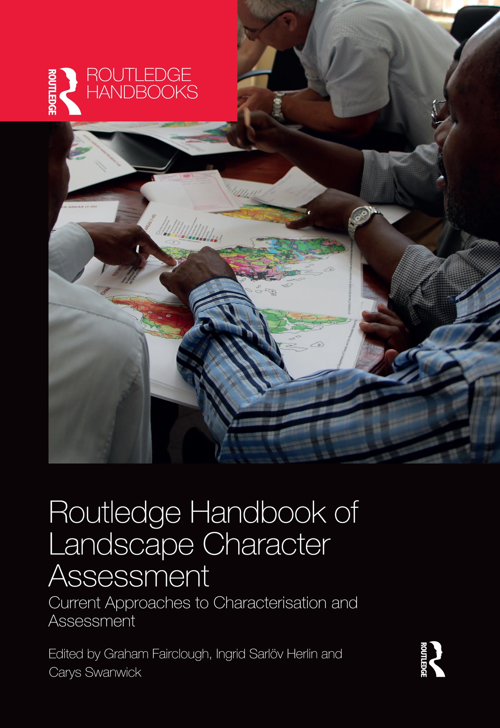 Routledge Handbook of Landscape Character Assessment: Current Approaches to Characterisation and Assessment book