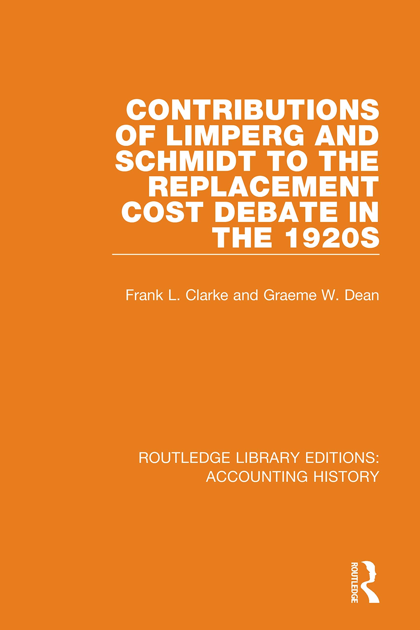 Contributions of Limperg and Schmidt to the Replacement Cost Debate in the 1920s Business, Finance & Career
