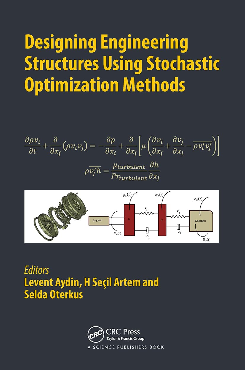 Designing Engineering Structures using Stochastic Optimization Methods Business & Technology