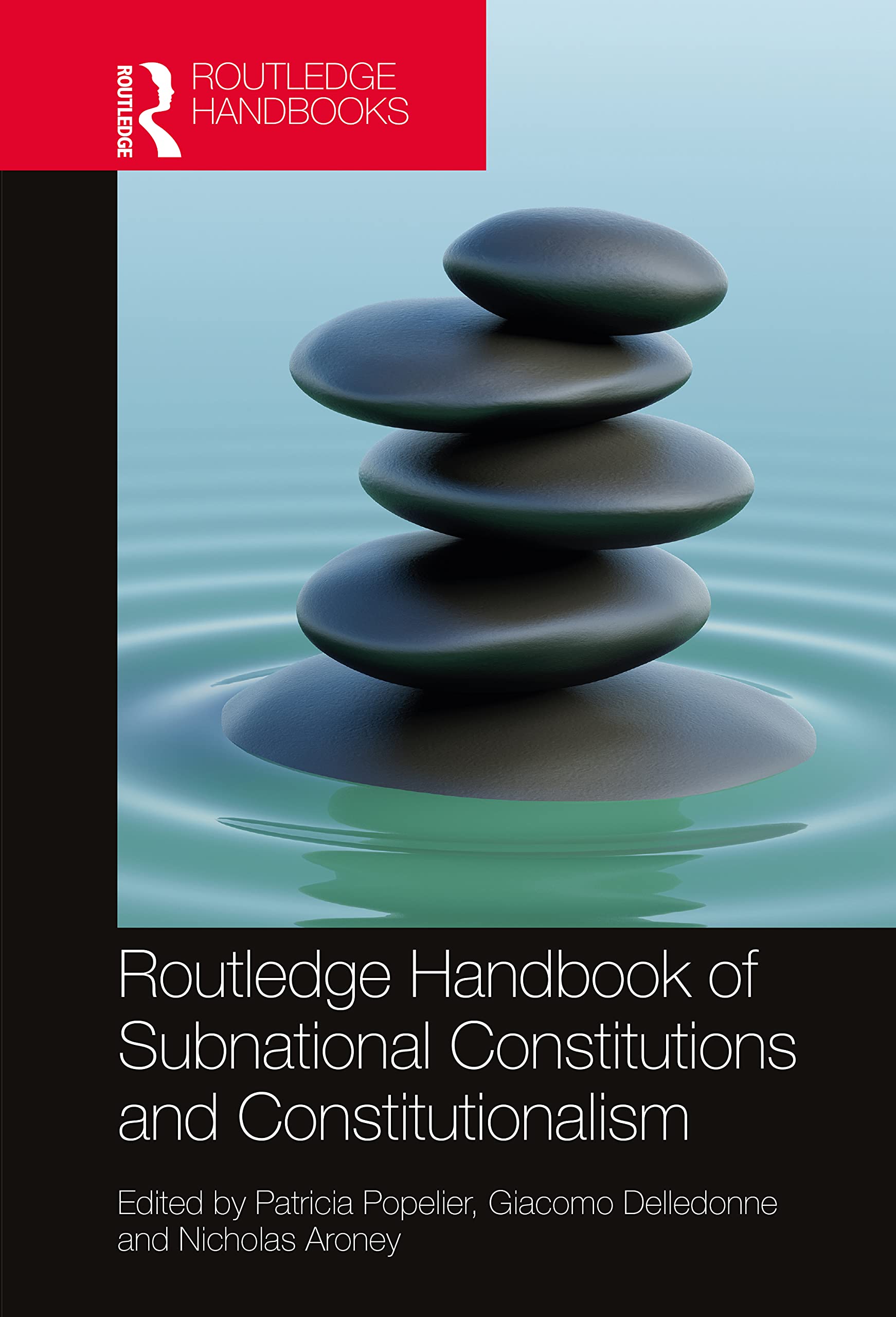 Routledge Handbook of Subnational Constitutions and Constitutionalism Law