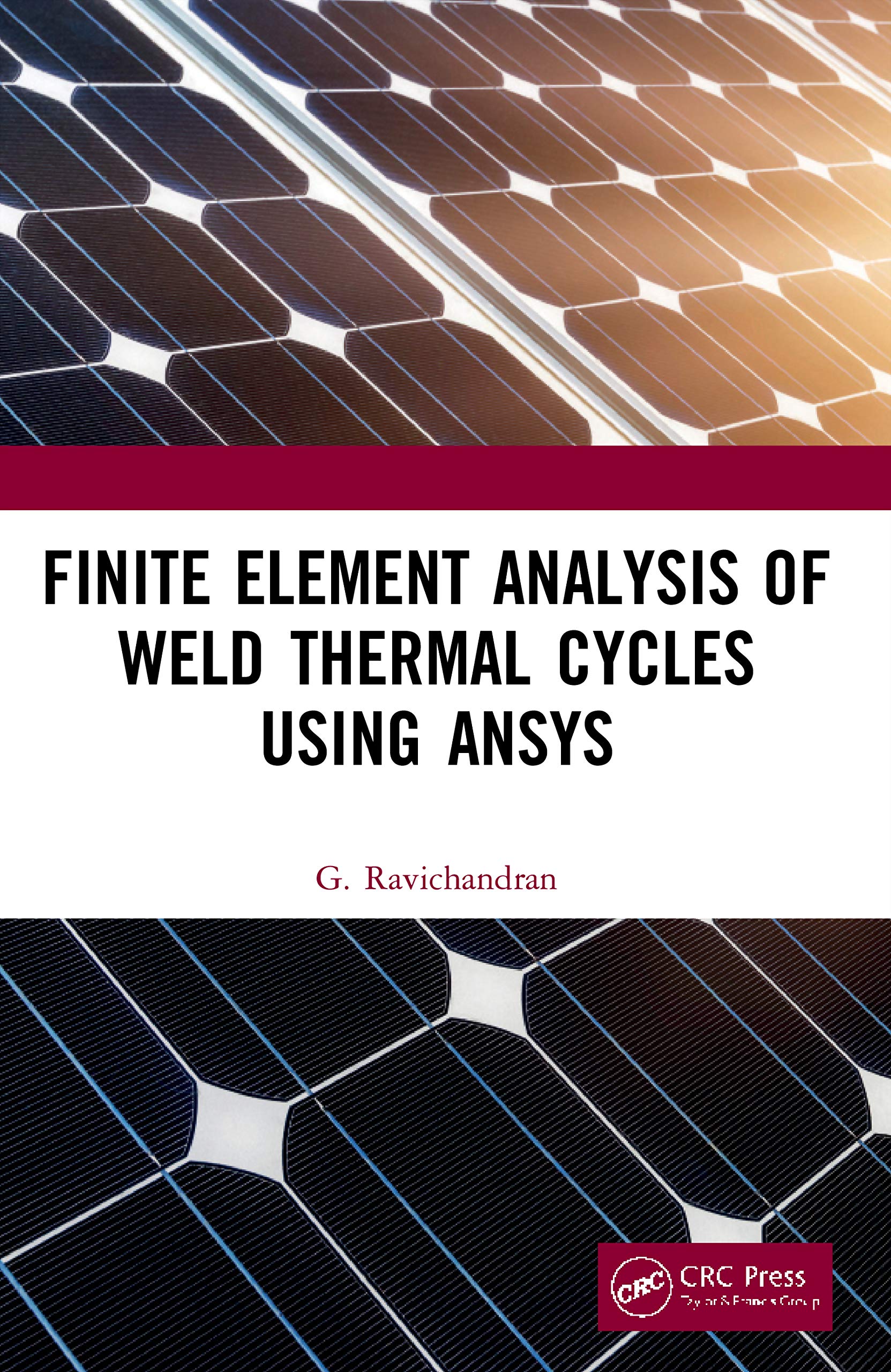 Finite Element Analysis of Weld Thermal Cycles Using ANSYS Business & Technology