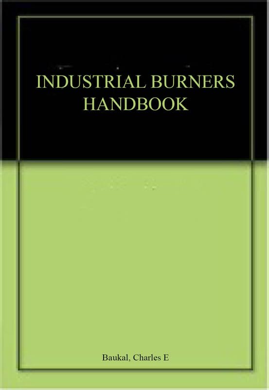 INDUSTRIAL BURNERS HANDBOOK Books