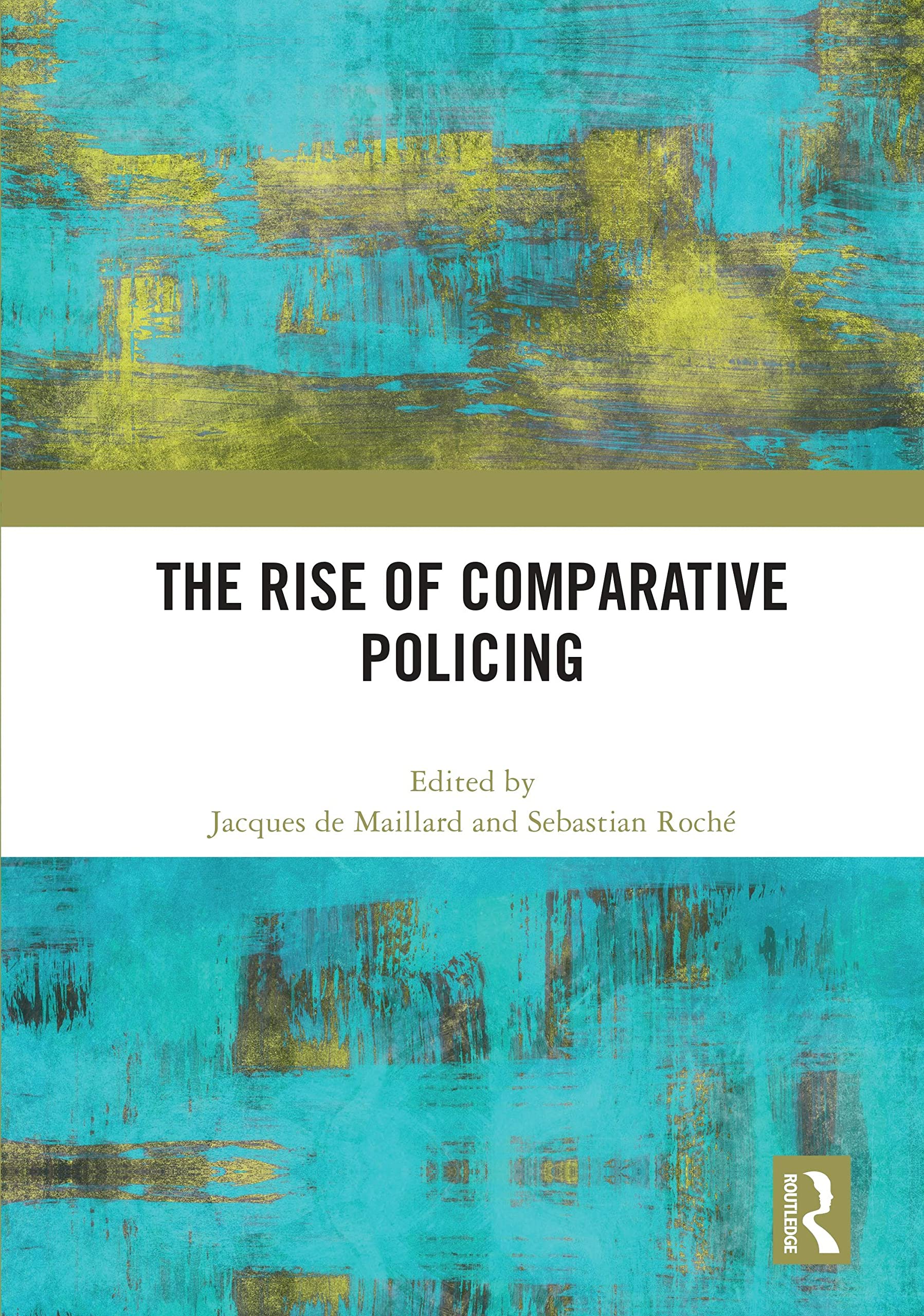 Product Image: The Rise of Comparative Policing