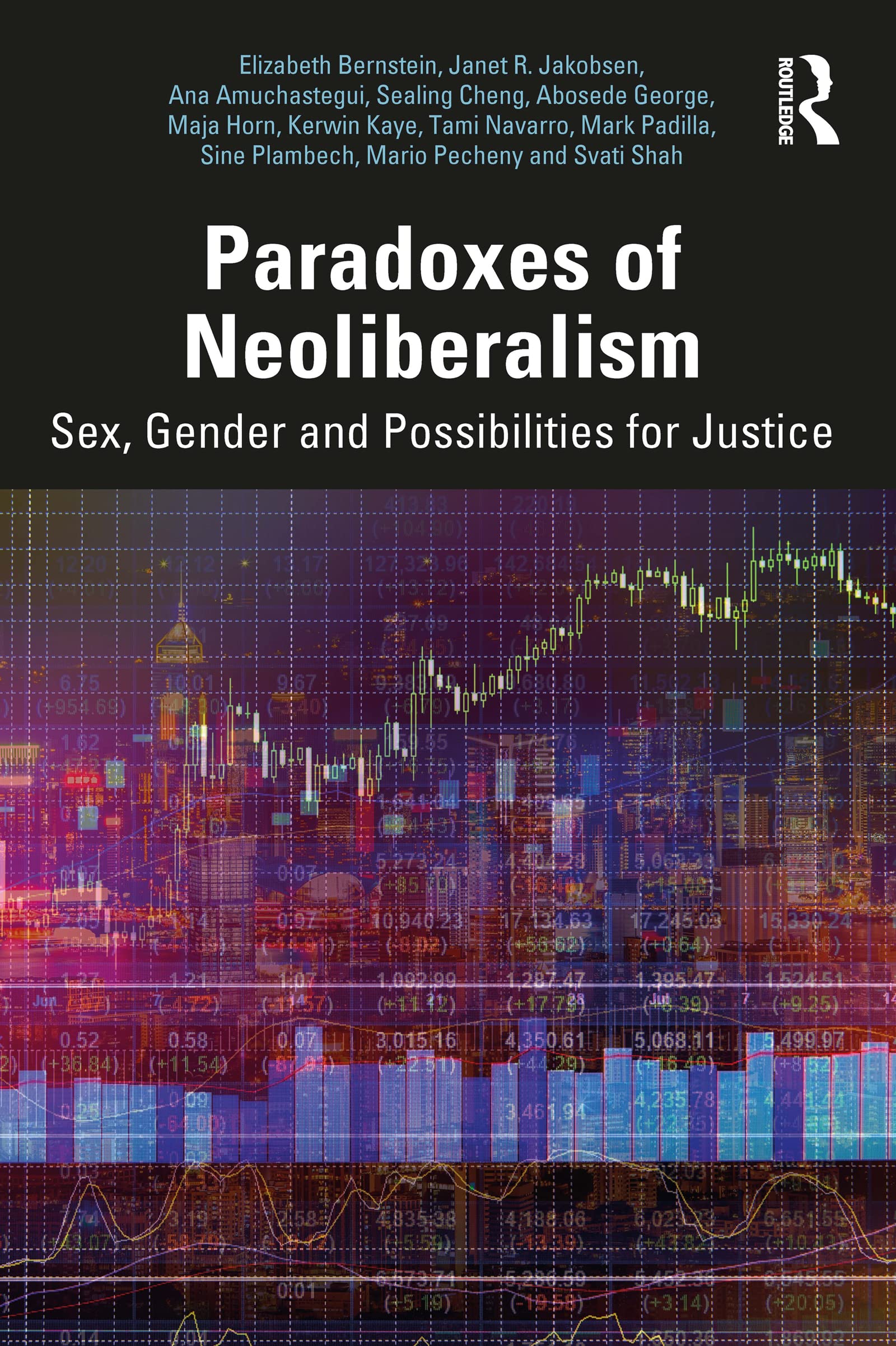 Paradoxes of Neoliberalism: Sex, Gender and Possibilities for Justice (Social Justice) Law