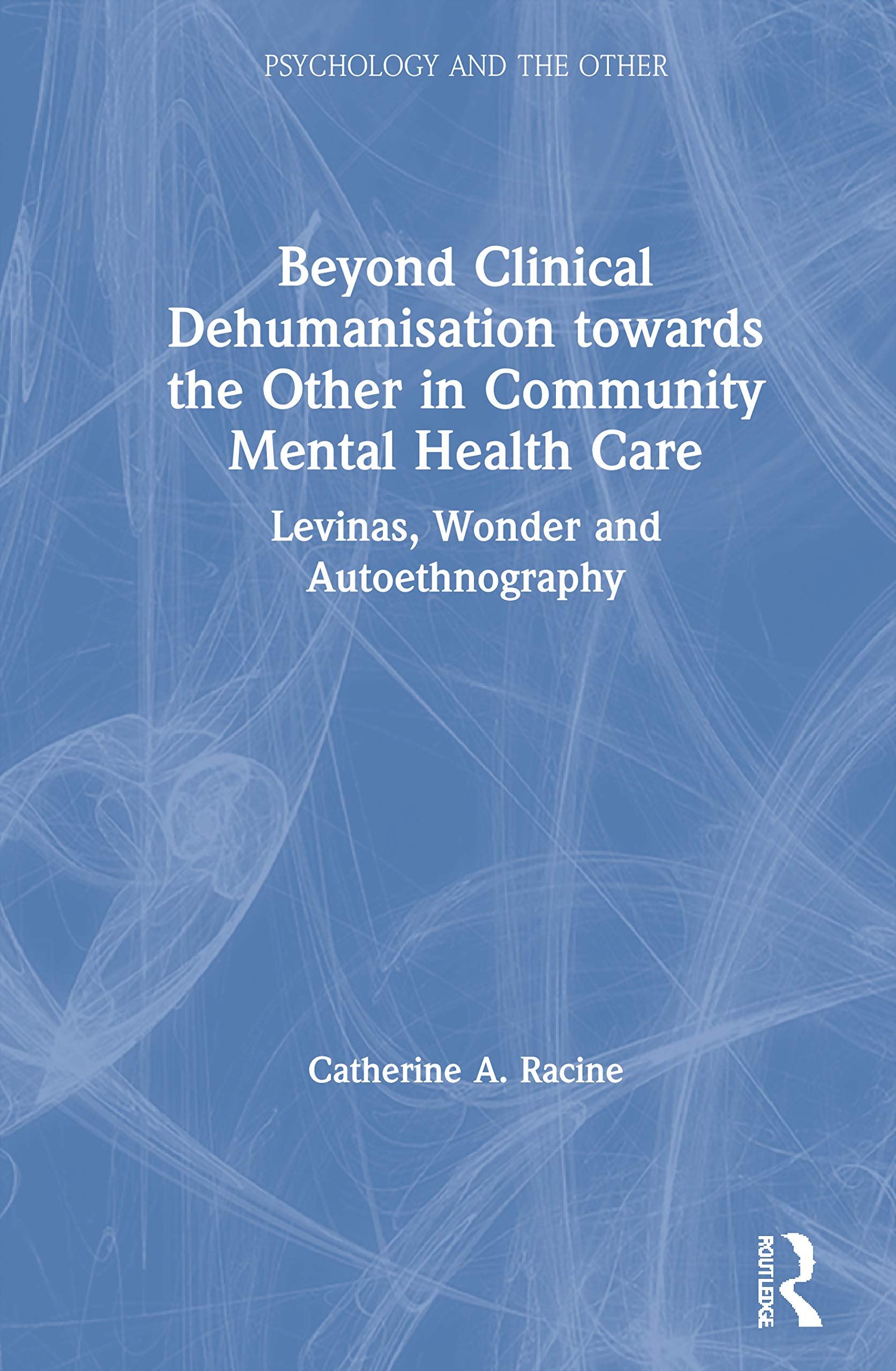 Beyond Clinical Dehumanisation towards the Other in Community Mental Health Care Medicine