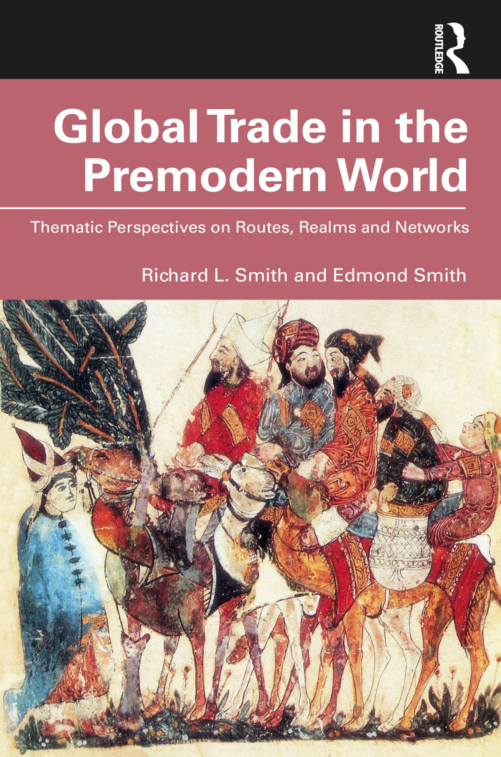 Global Trade in the Premodern World Business, Finance & Career