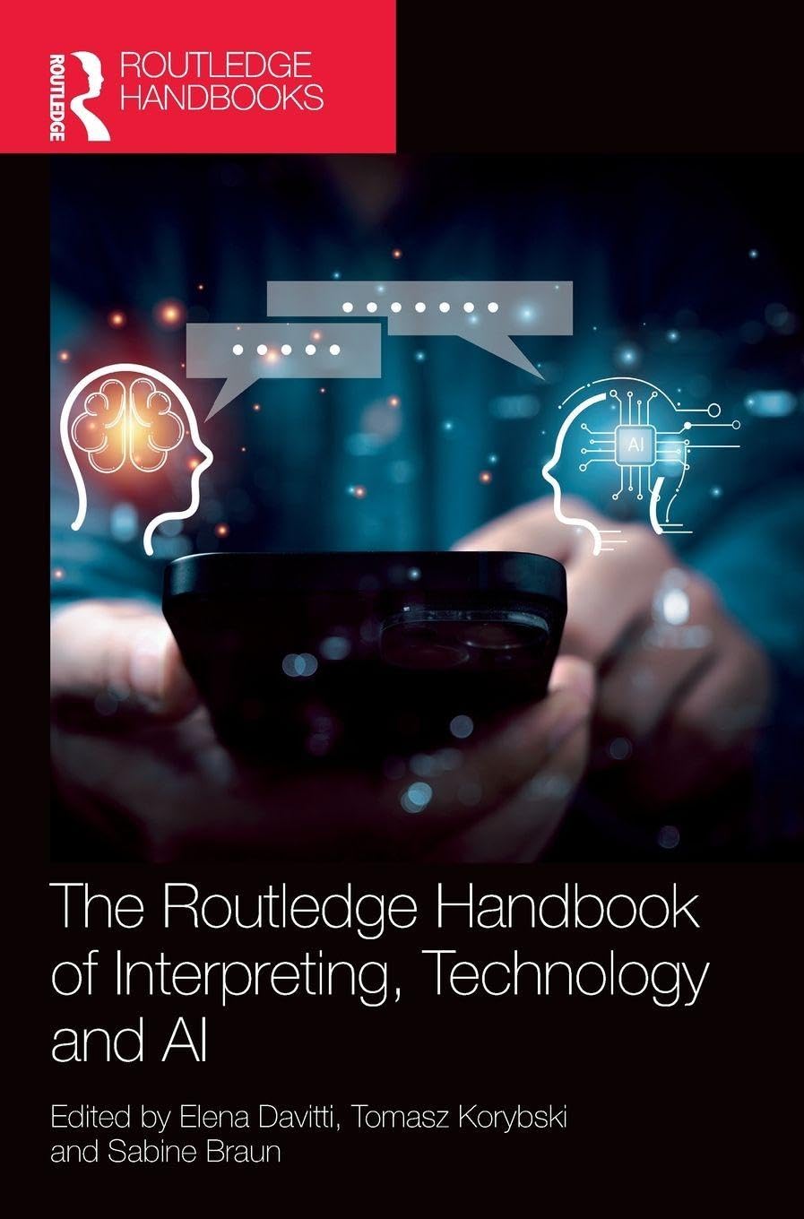 The Routledge Handbook of Interpreting, Technology and AI Social Sciences
