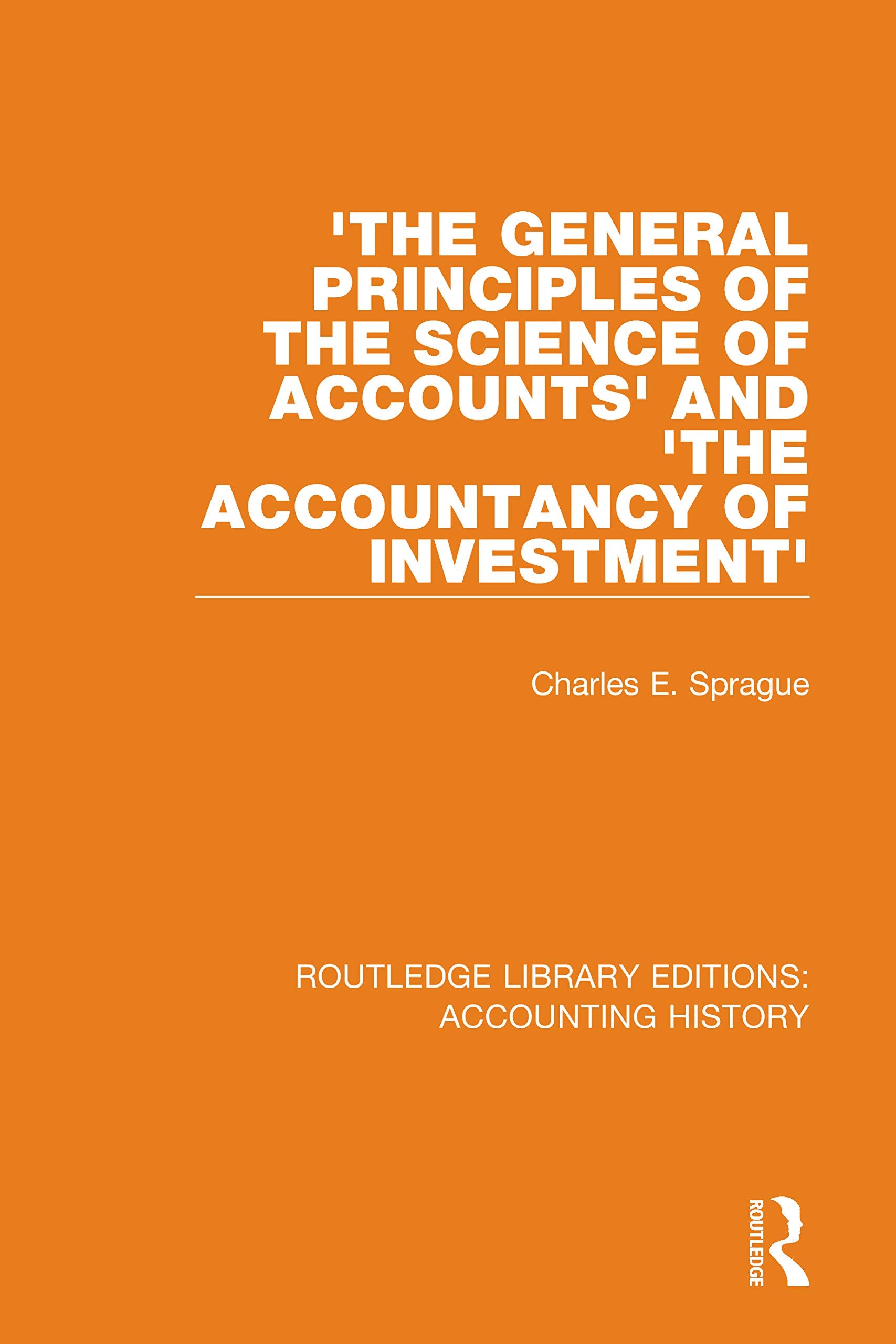 'The General Principles of the Science of Accounts' and 'The Accountancy of Investment' Business, Finance & Career