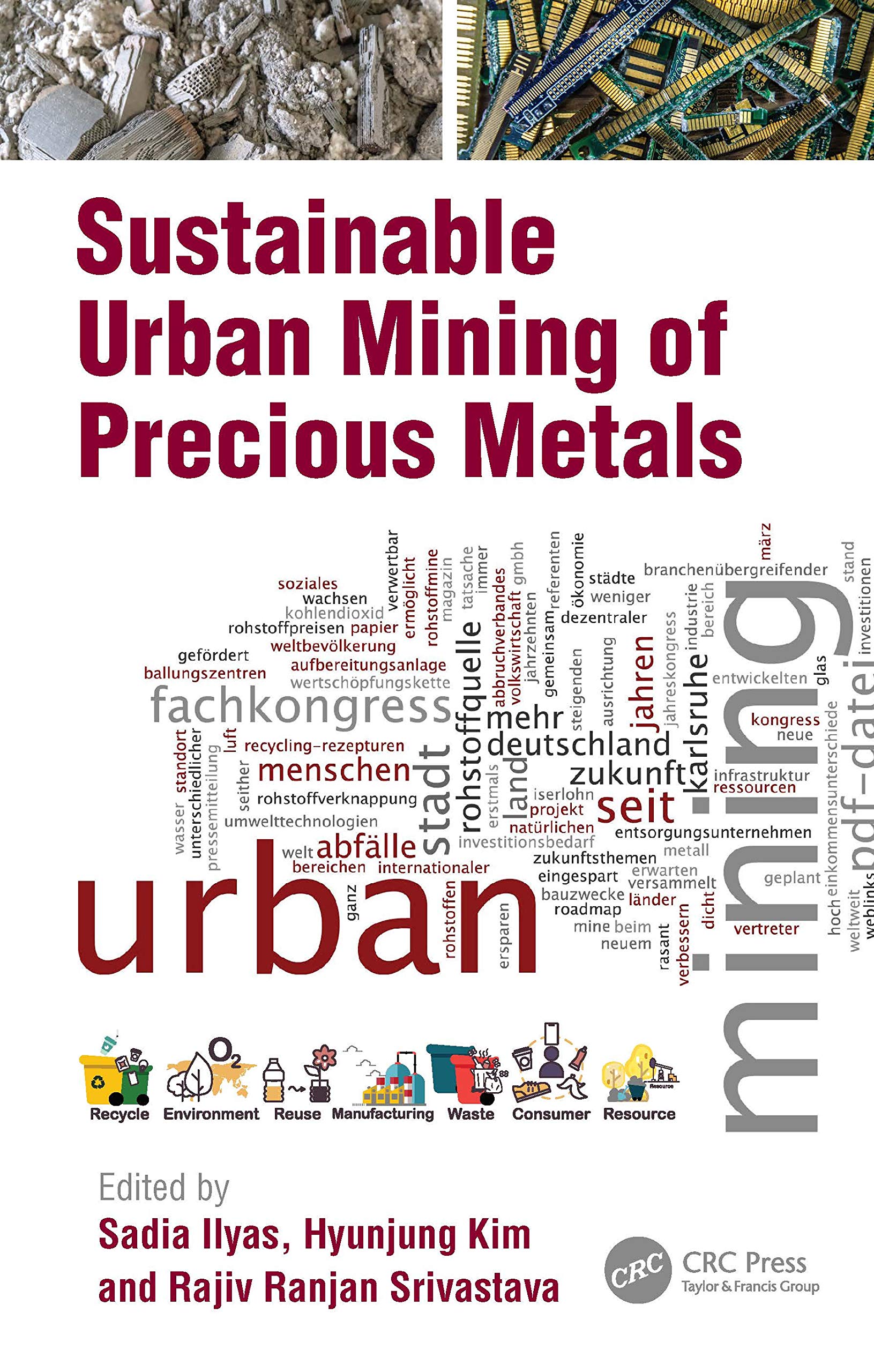Sustainable Urban Mining of Precious Metals Business & Technology