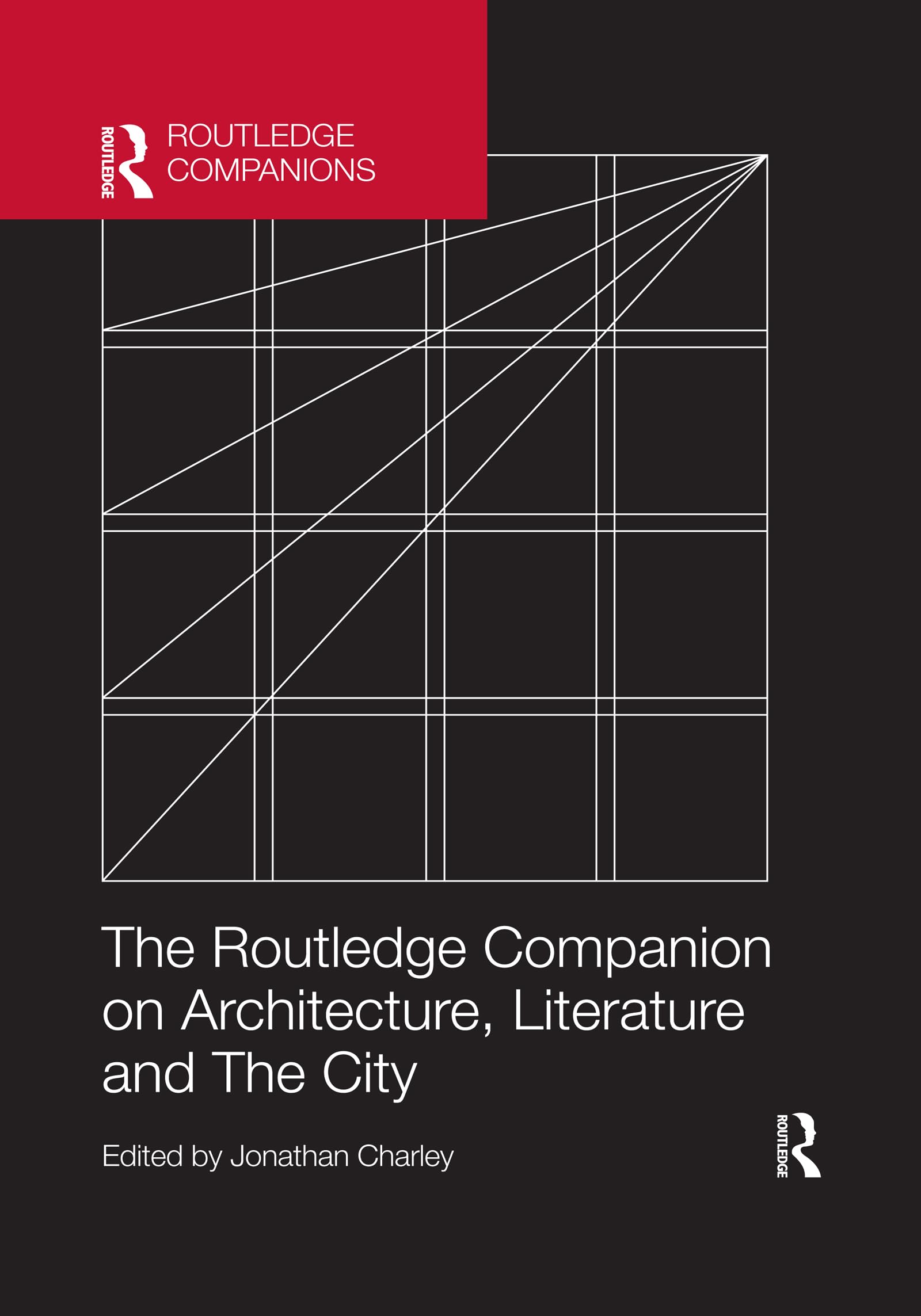 The Routledge Companion on Architecture, Literature and The City Architecture