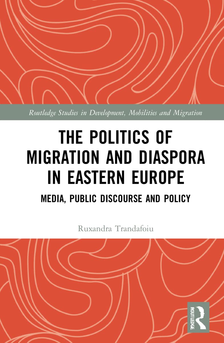 The Politics of Migration and Diaspora in Eastern Europe Law