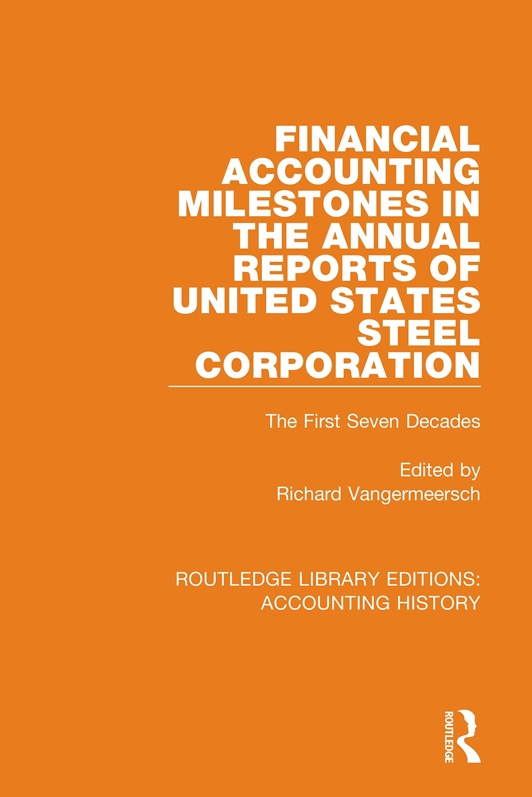 Financial Accounting Milestones in the Annual Reports of United States Steel Corporation Business, Finance & Career