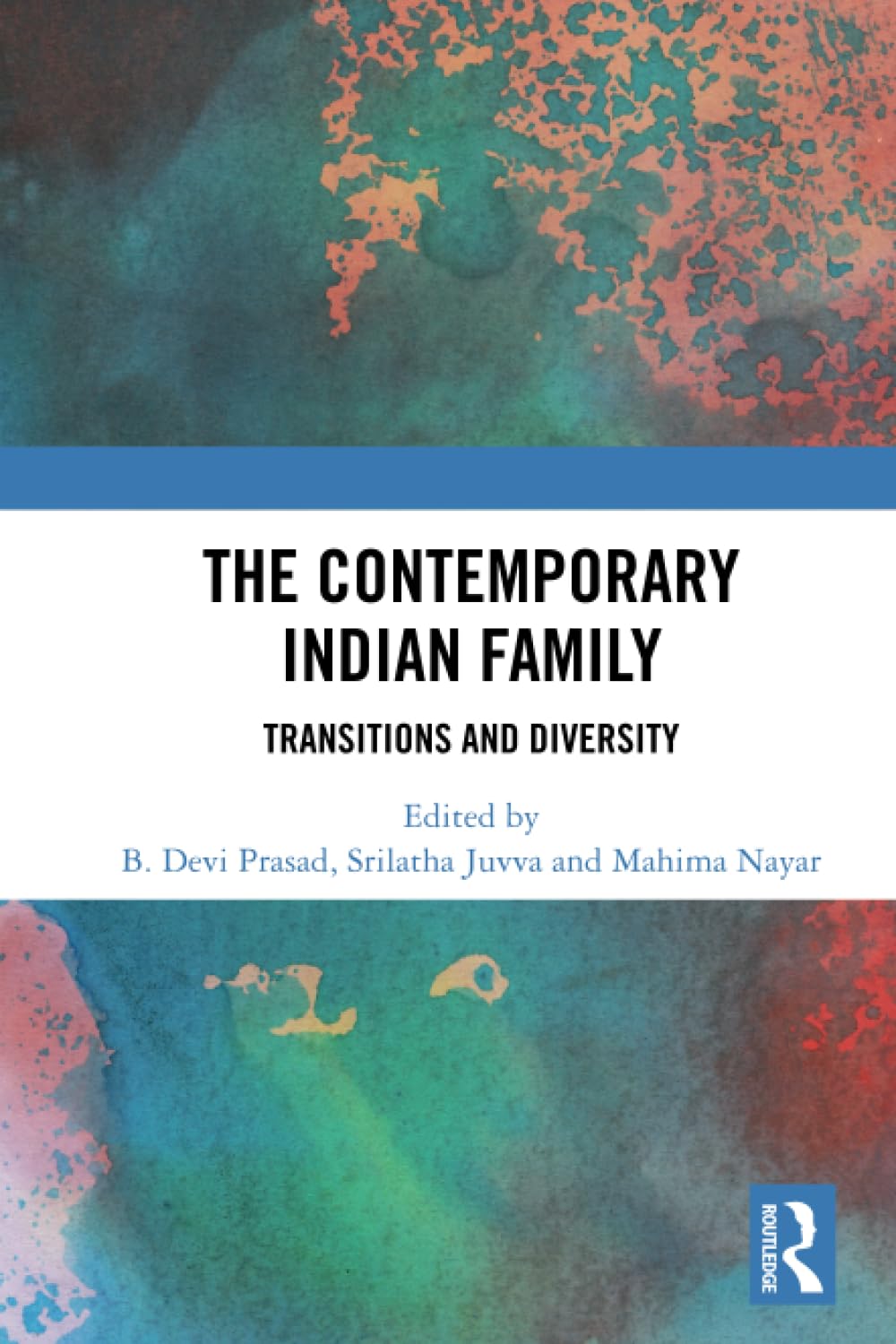 The Contemporary Indian Family: Transitions and Diversity Books