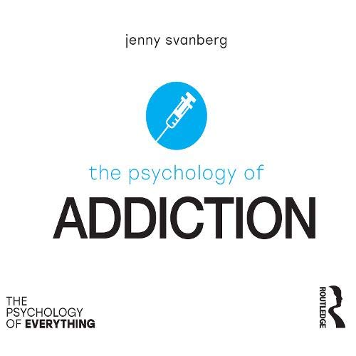 The Psychology of Addiction Medicine